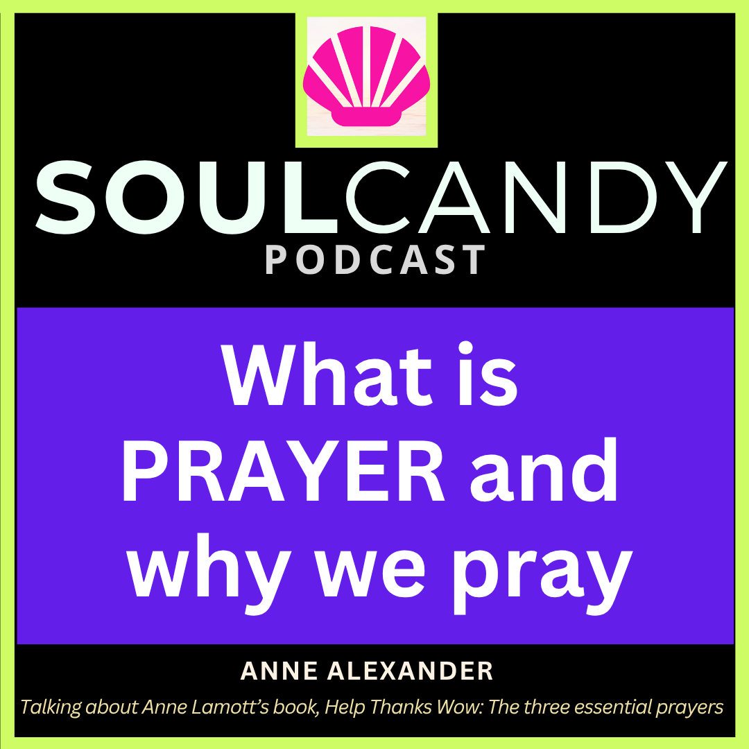 What is PRAYER, who are we praying to and why we pray