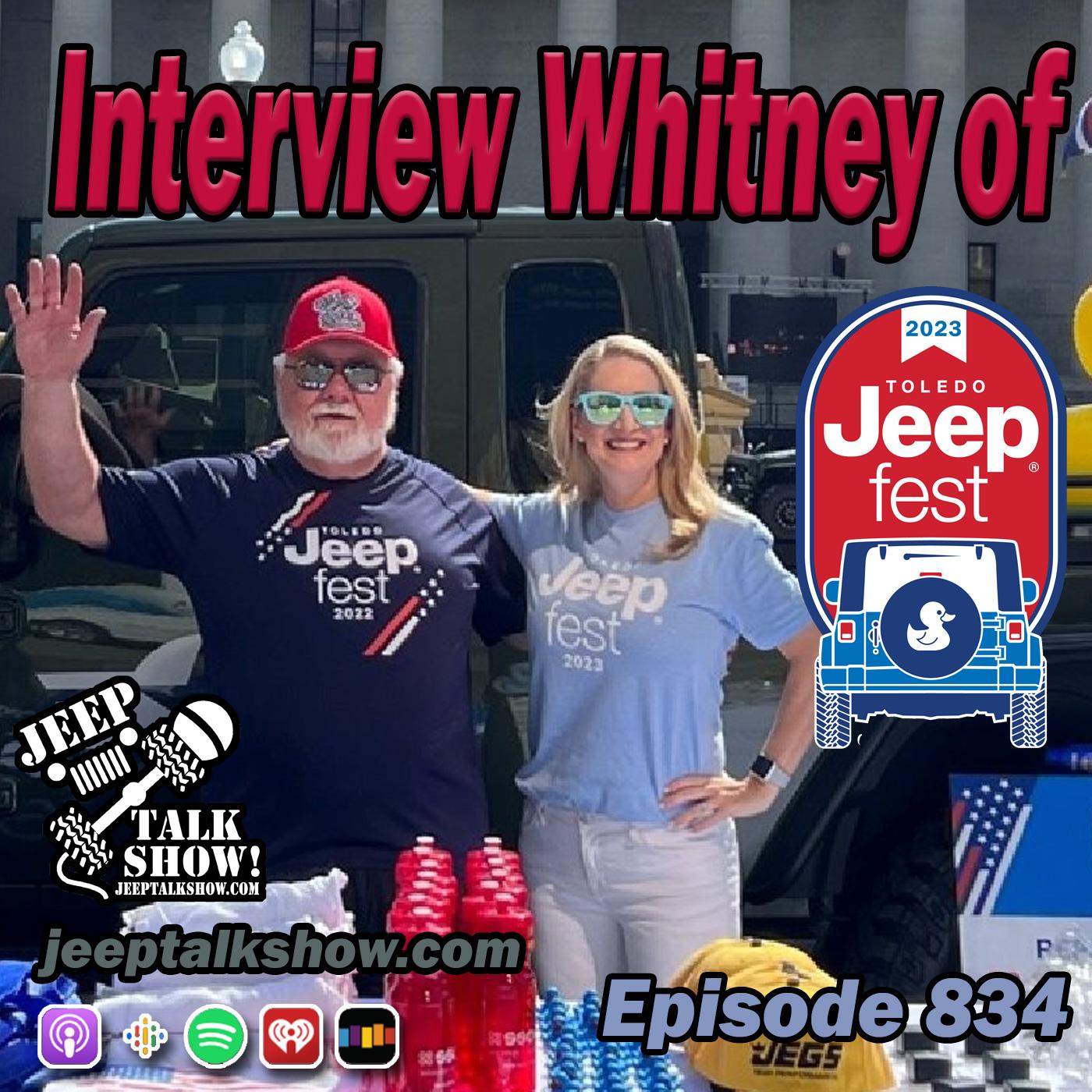 Episode 834 - Interview Whitney Toledo Jeep Fest