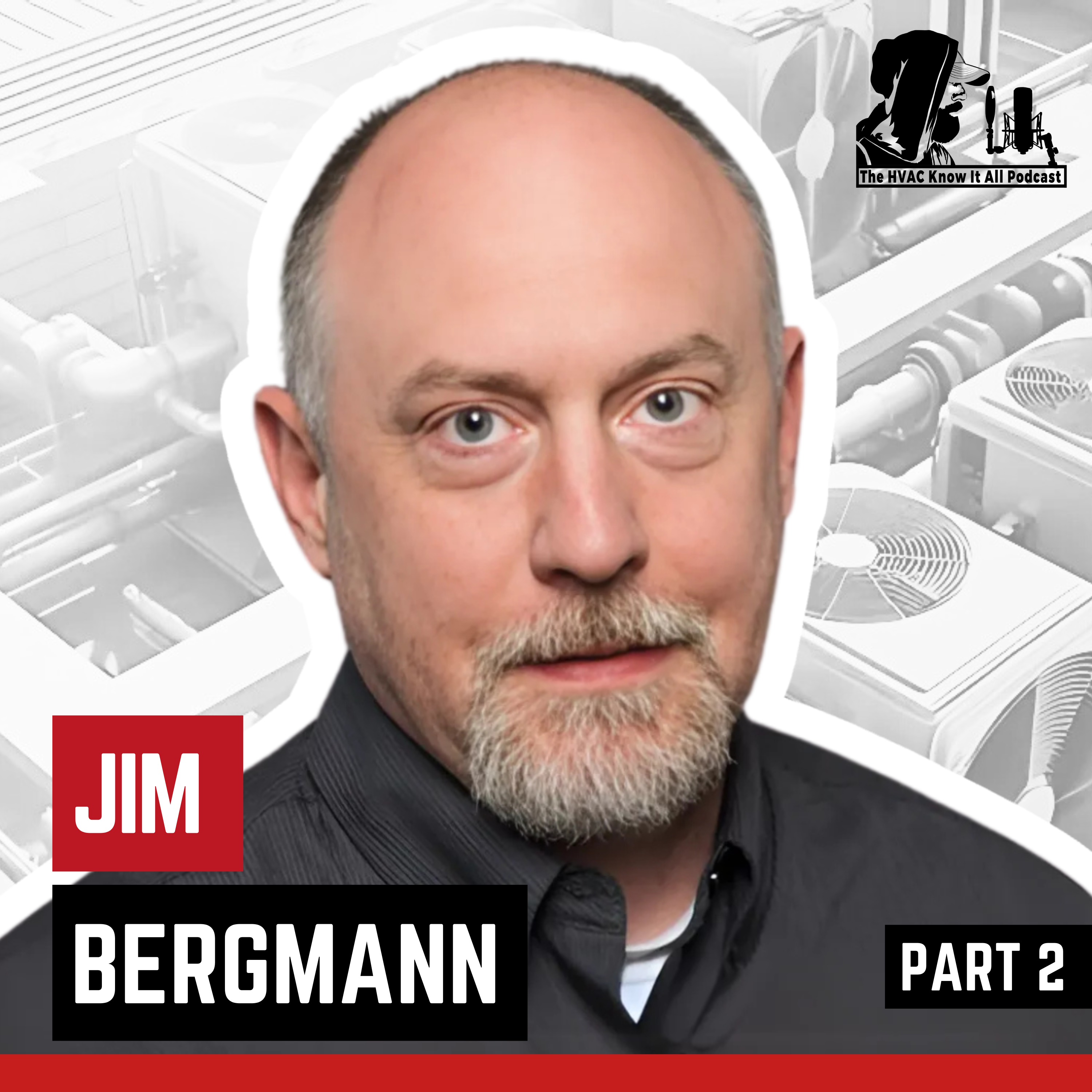 How HVAC Techs Can Use Deep Vacuum, Nitrogen & AI Tools to Reduce Callbacks with Jim Bergmann Part 2