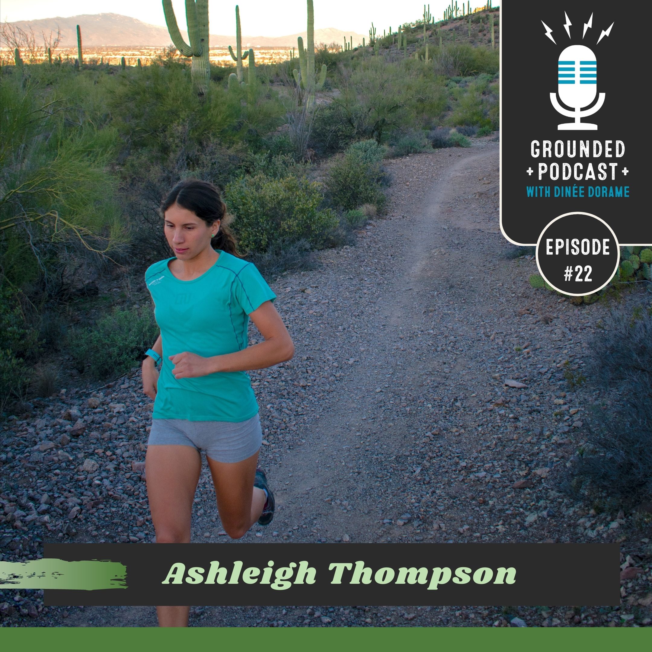 Episode 22 - Ashleigh Thompson (Red Lake Ojibwe), Archaeologist & Trail Runner