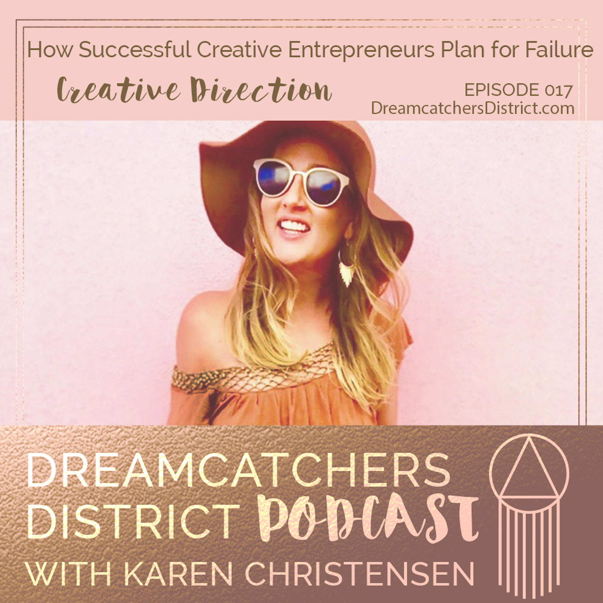 Dreamcatchers District Podcast - Mindset, Authentic Marketing, Coaching, Goals, Creative Entrepreneur, Online Business, Fear