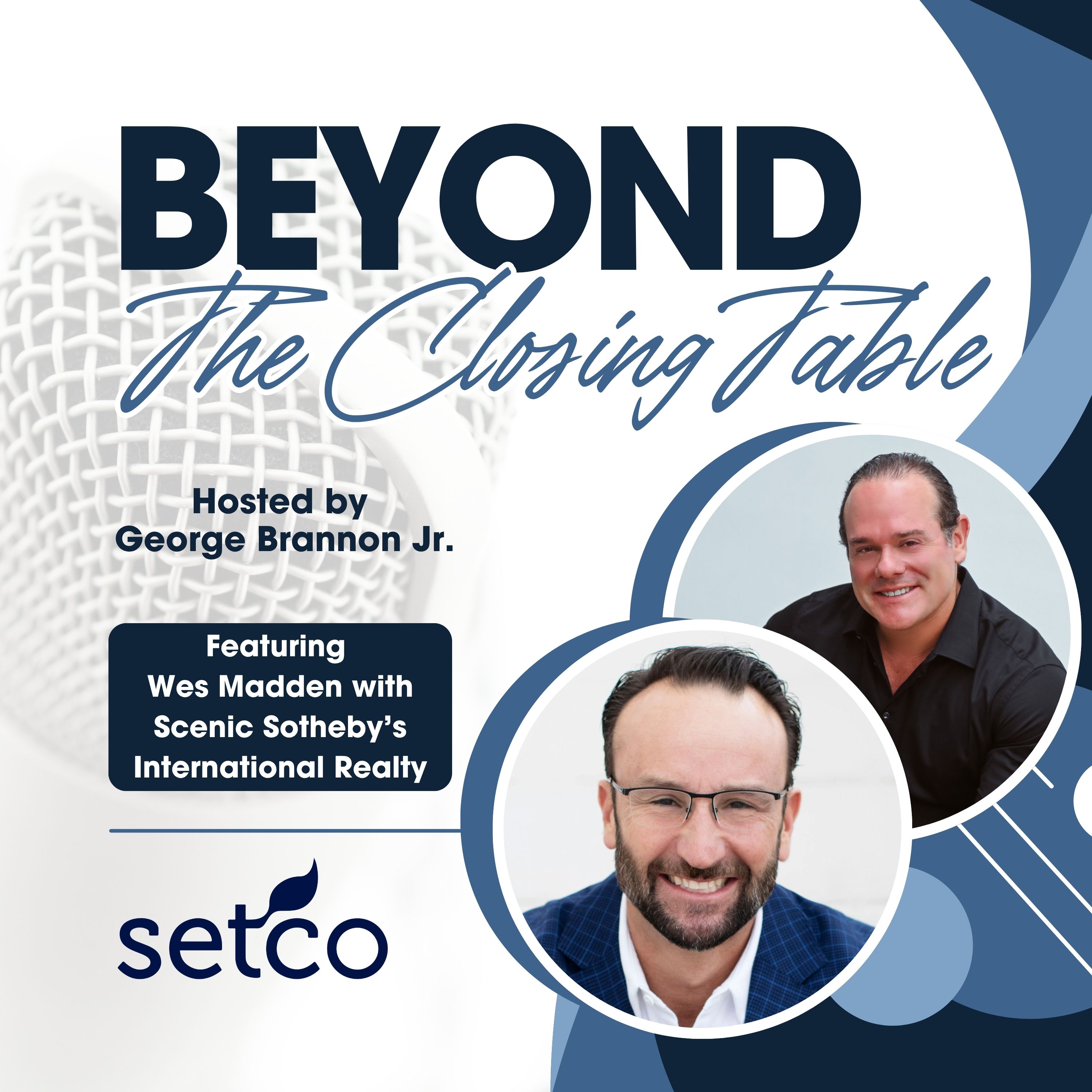 Episode 47: Flying High: Wes Madden’s Path from Military Service to Real Estate Success