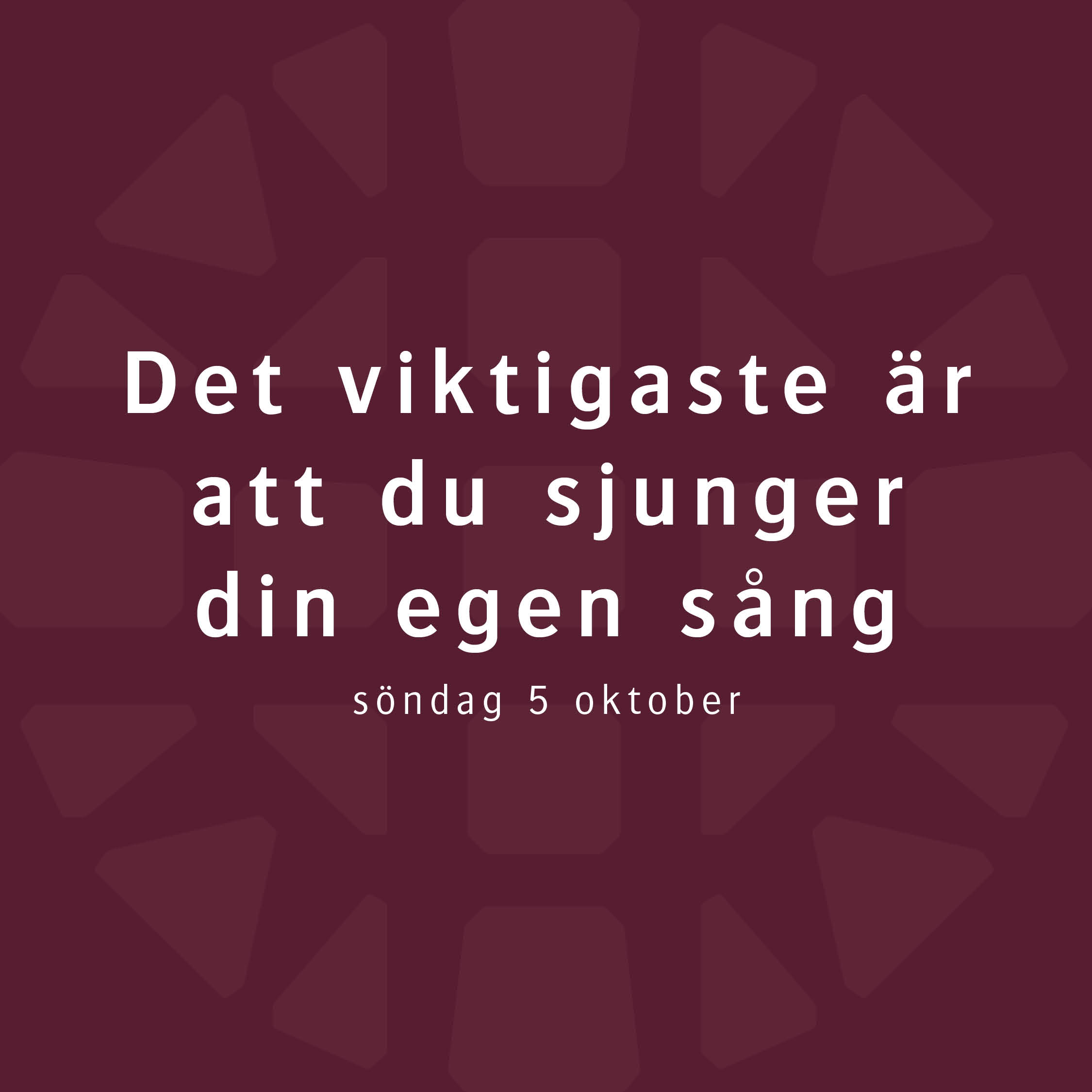 Det viktigaste är att du sjunger din egen sång – Robert Eriksson Det viktigaste är att du sjunger din egen sång – Robert Eriksson