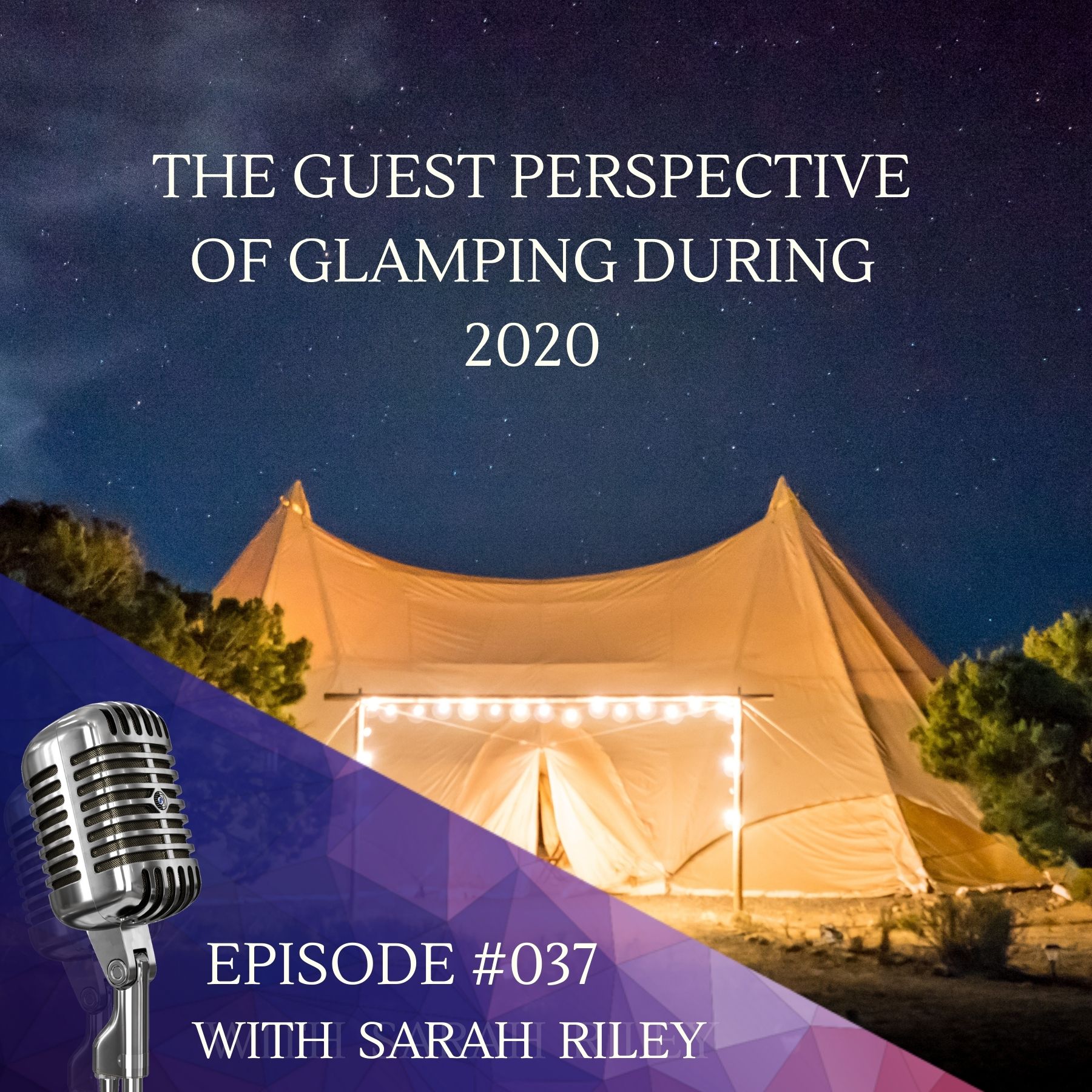 The Guest Perspective Of Glamping During 2020