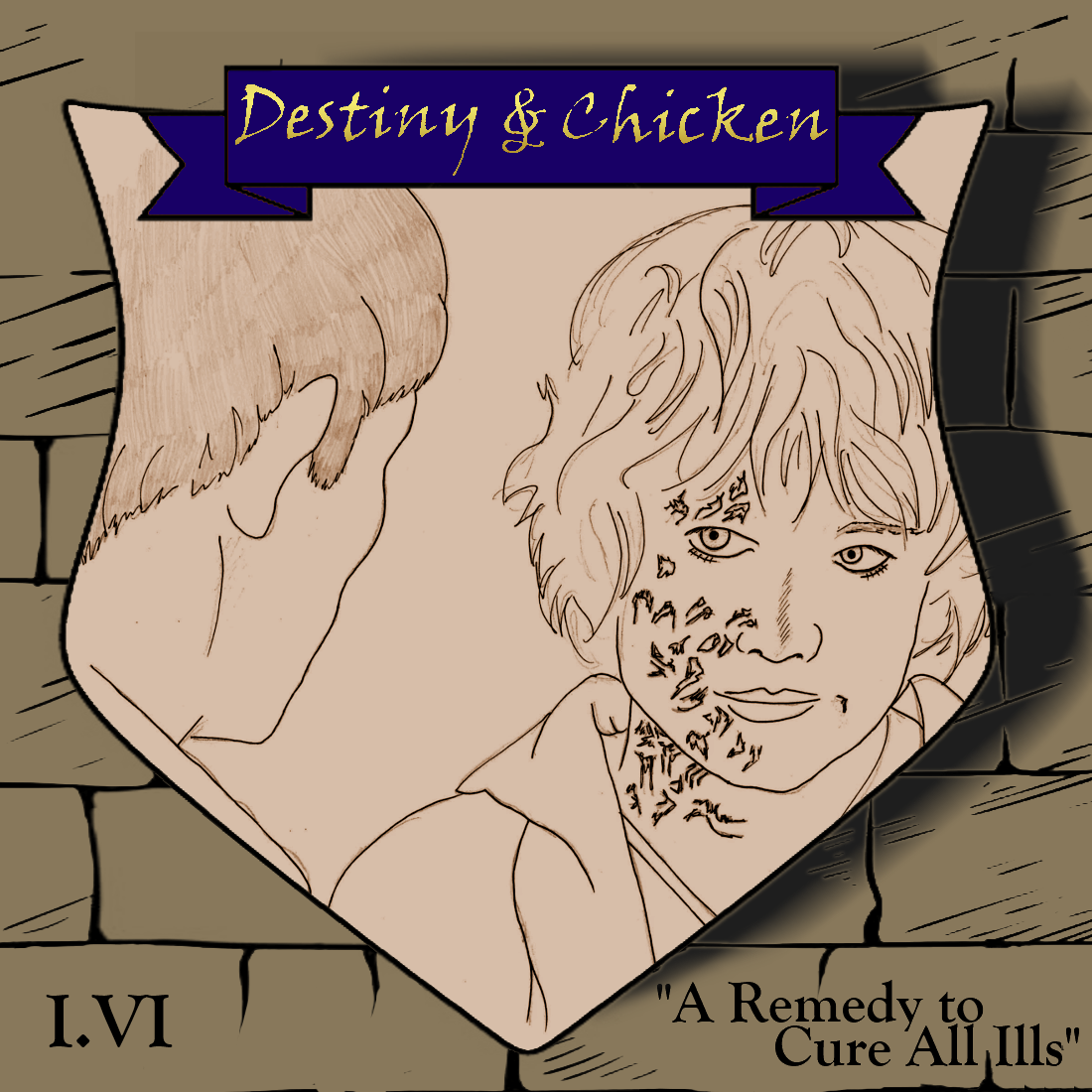 Episode I.VI: A Remedy To Cure All Ills