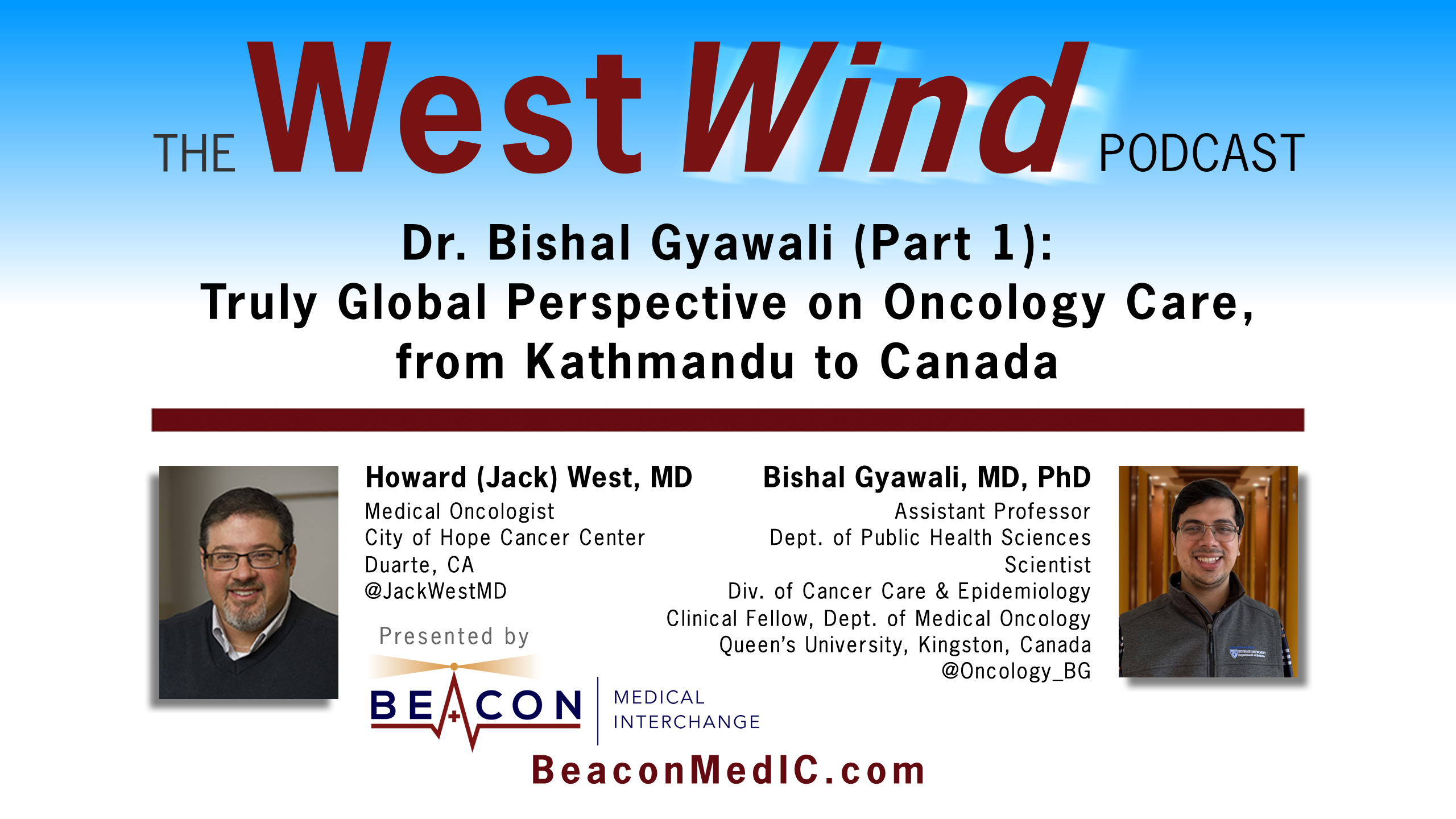 Dr. Bishal Gyawali (Part 1): Truly Global Perspective on Oncology Care, from Kathmandu to Canada