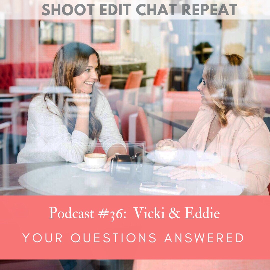 Shoot Edit Chat Repeat