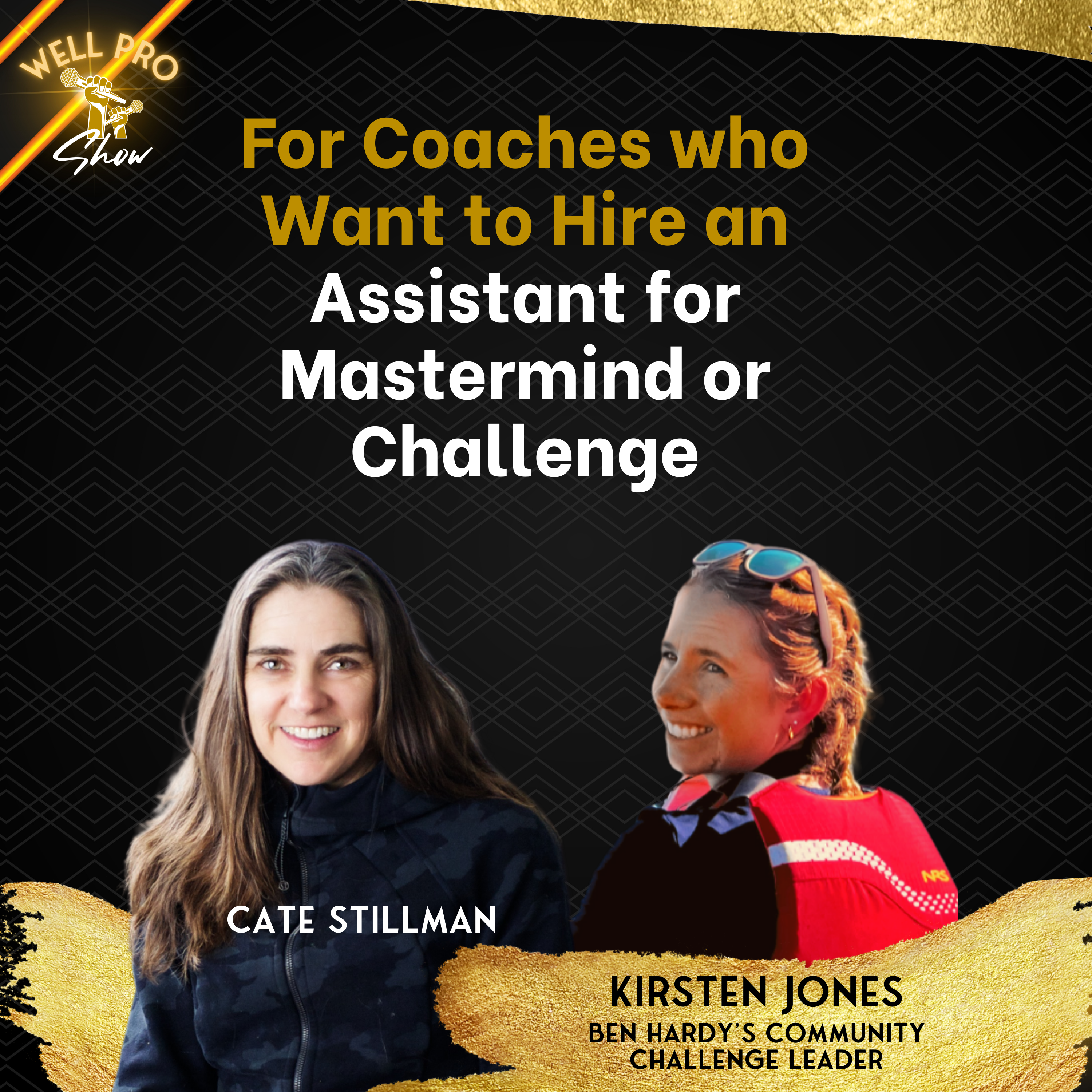 For Coaches who Want to Hire an Assistant for Mastermind or Challenge with Ben Hardy's Community Challenge Leader: Kirsten Jones