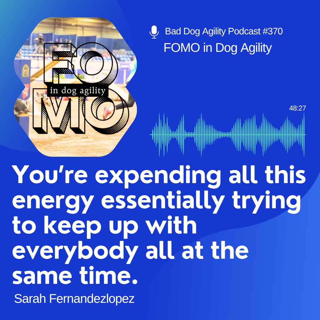 370: FOMO in Dog Agility