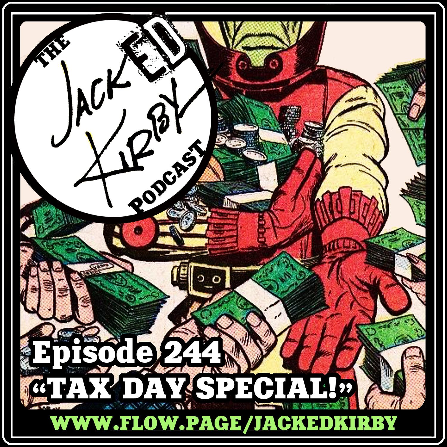 Episode 244- “Tax Day Special!”
