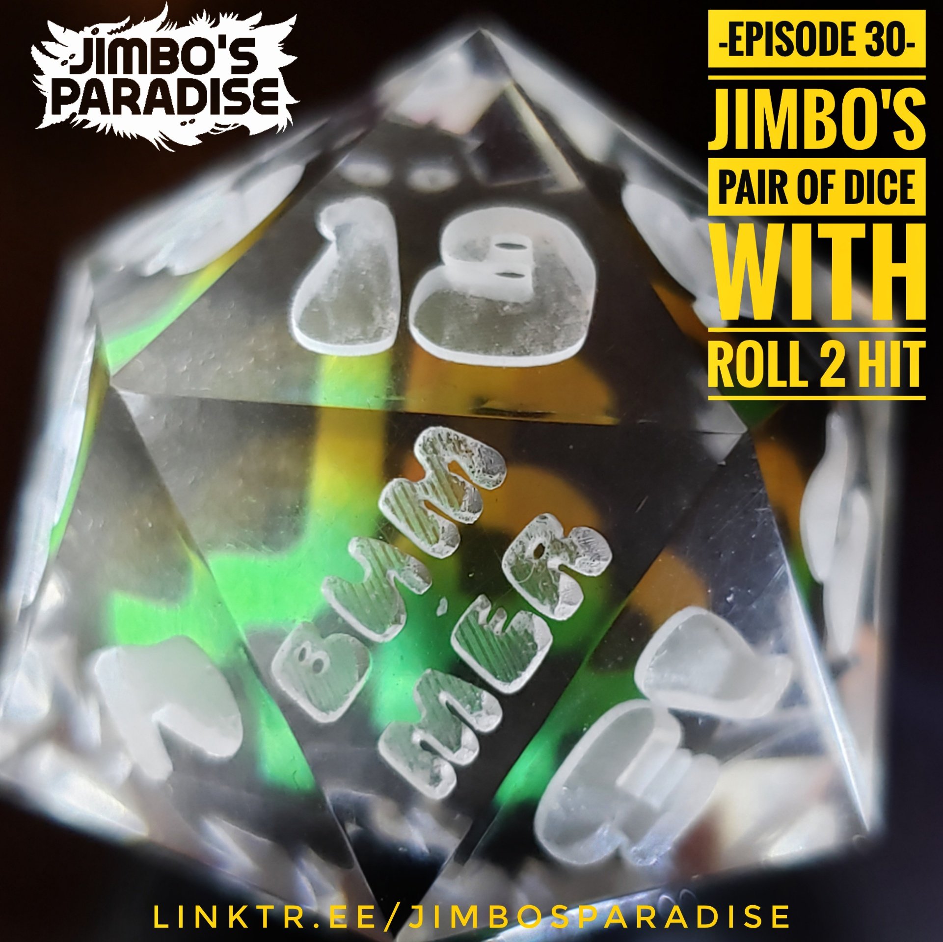 EPISODE 30 - JIMBO'S PAIR OF DICE with ROLL 2 HIT