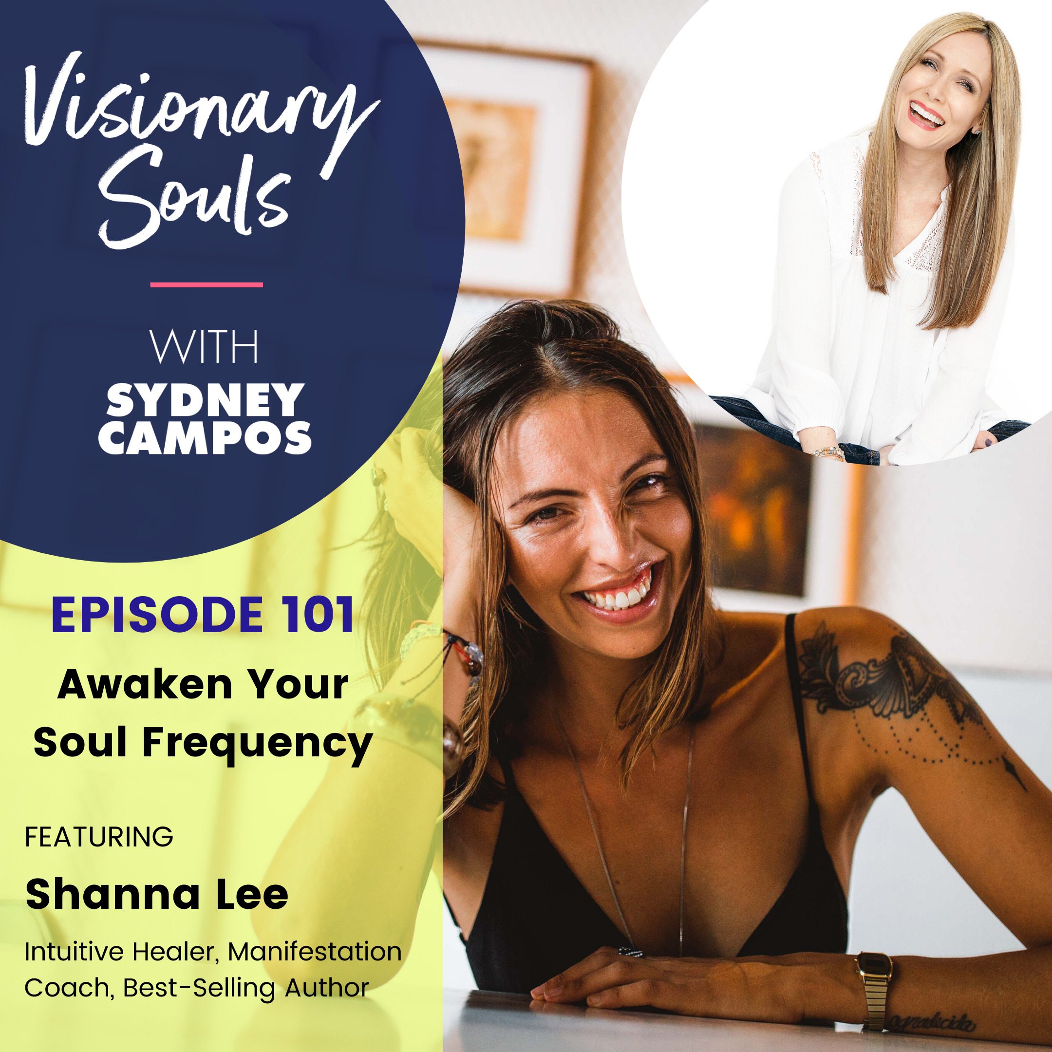 Ep. 101: Shanna Lee | Awaken Your Soul Frequency
