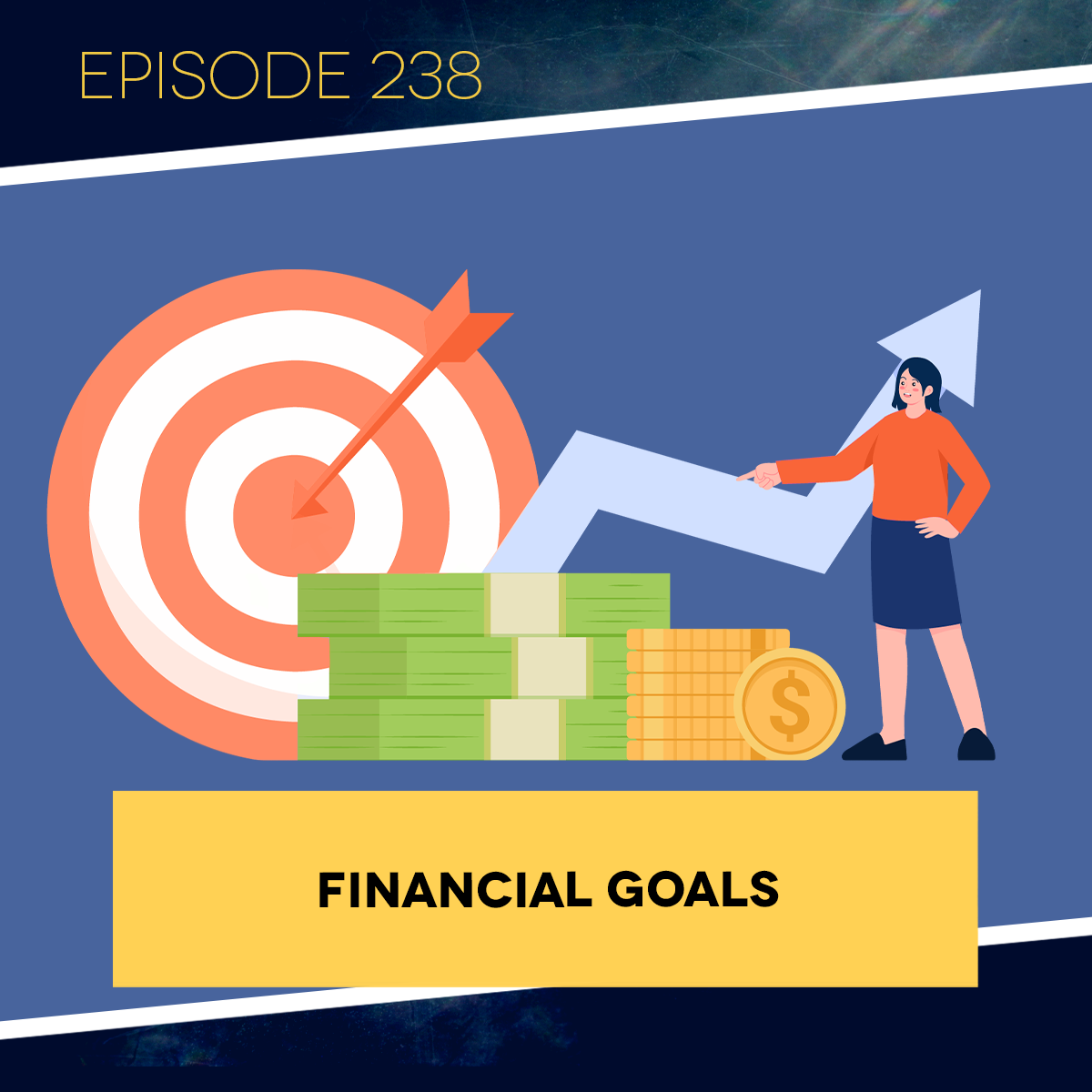 Play Ep. 238: Financial Goals