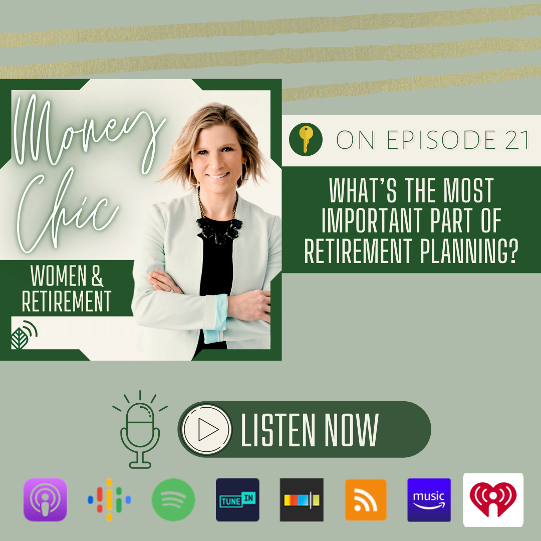 Ep 21: What’s The Most Important Part of Retirement Planning?