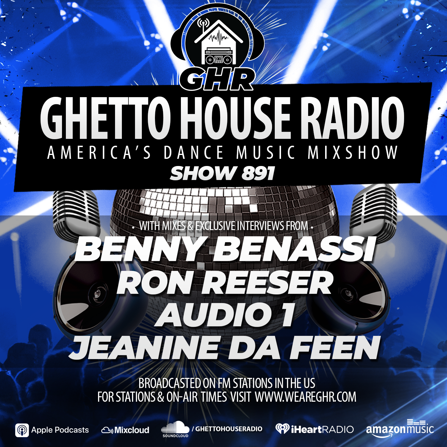GHR - Show 891 - Benny Benassi, Ron Reeser, Audio 1, Jeanine Da Feen