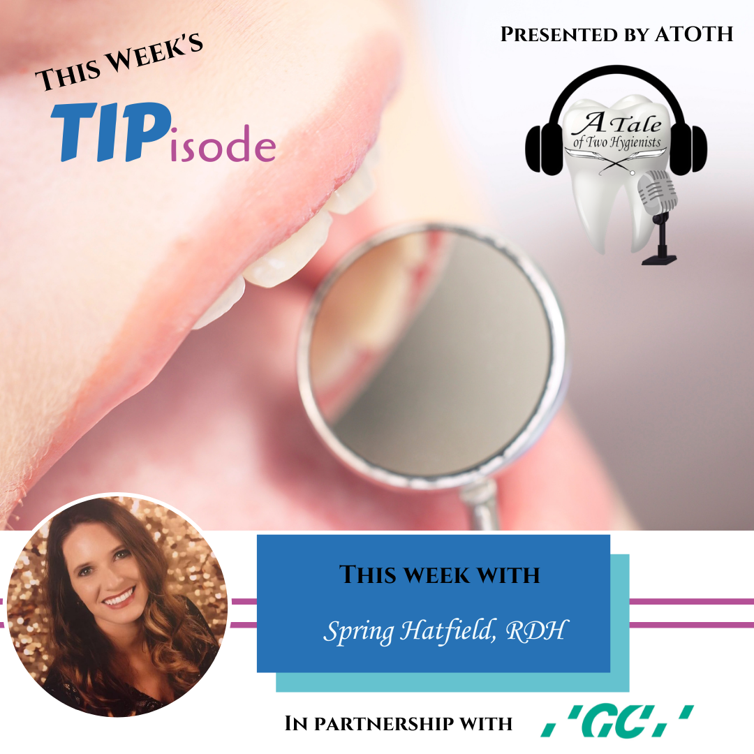 A Tale of Two Hygienists Podcast