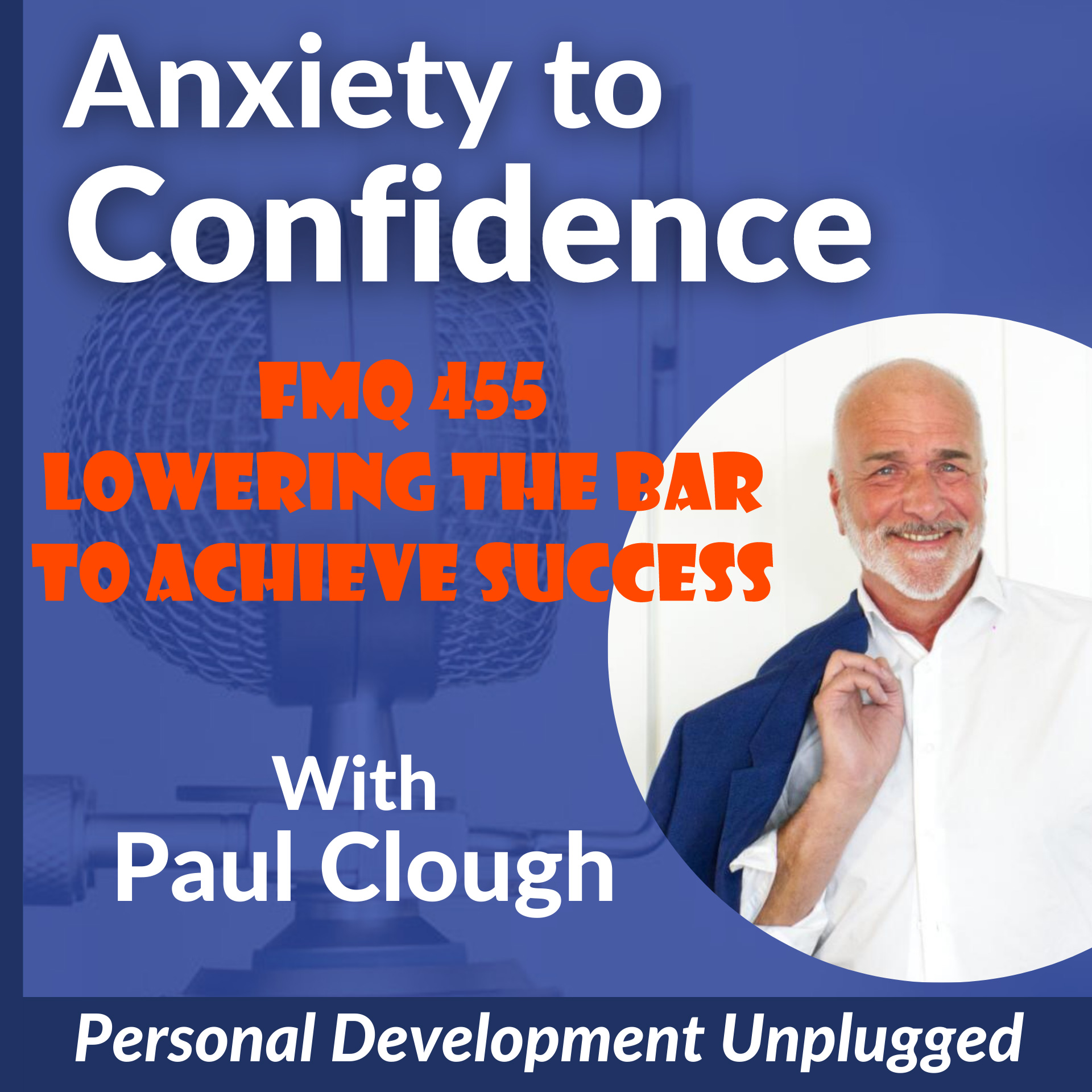 FMQ 455 Lower The Bar And Achieve Success.