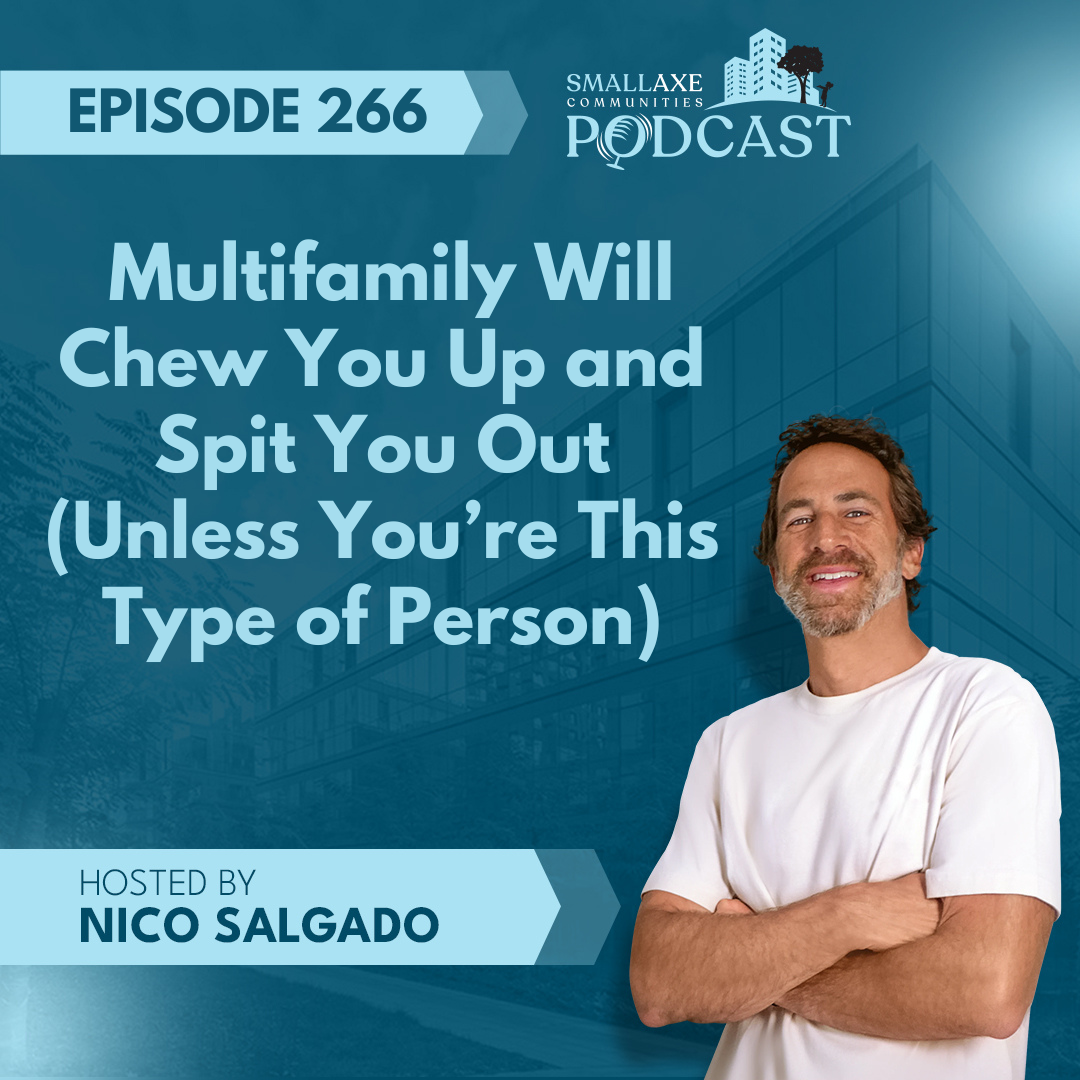 Small Axe Podcast: Multifamily Real Estate | Buy Buildings, Build Empires