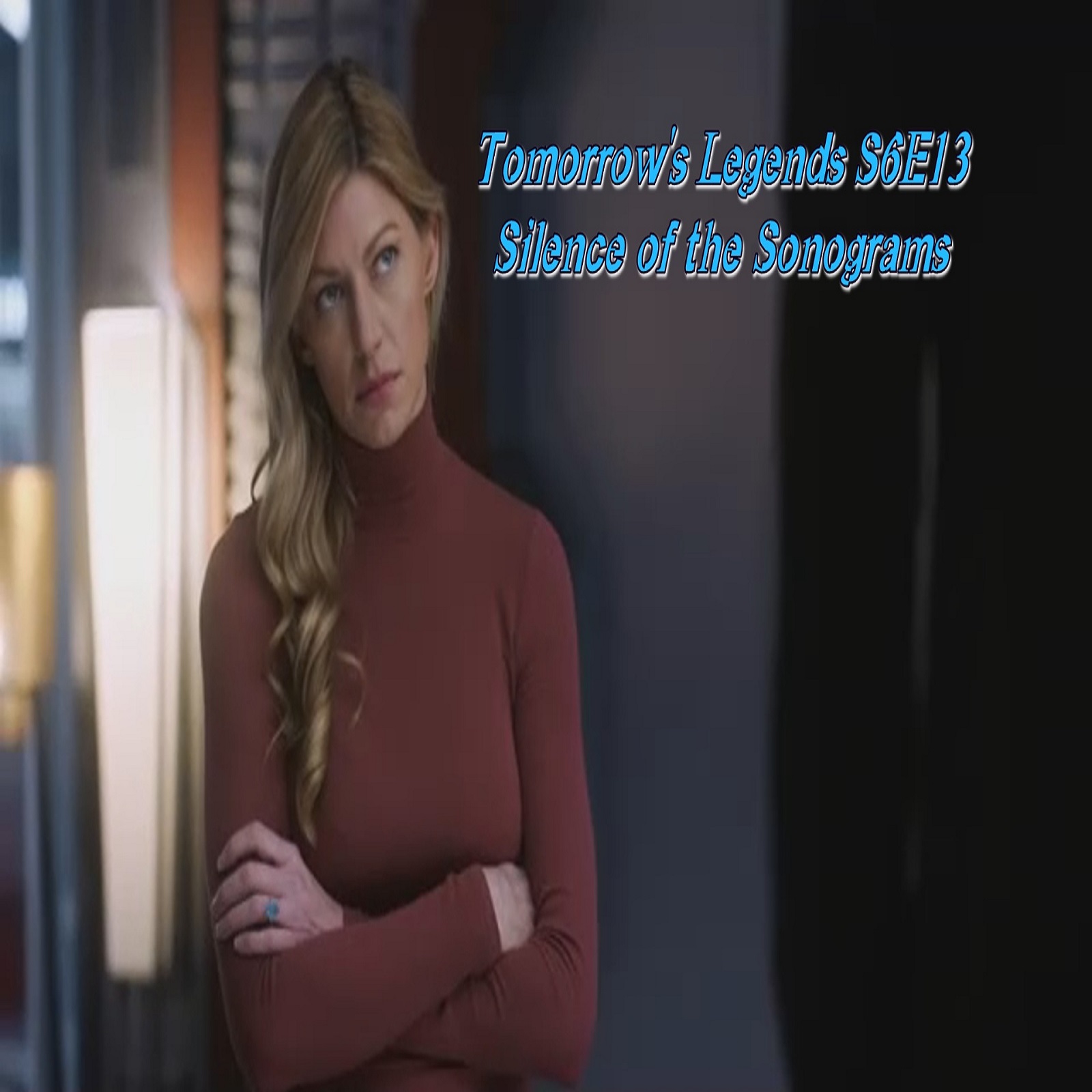 TL171 - Legends - S6E13 - Silence of The Sonograms