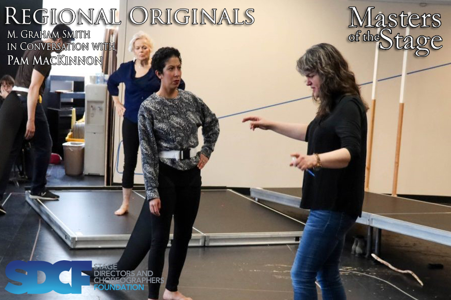 Regional Originals with M. Graham Smith: Pam MacKinnon (Guest)