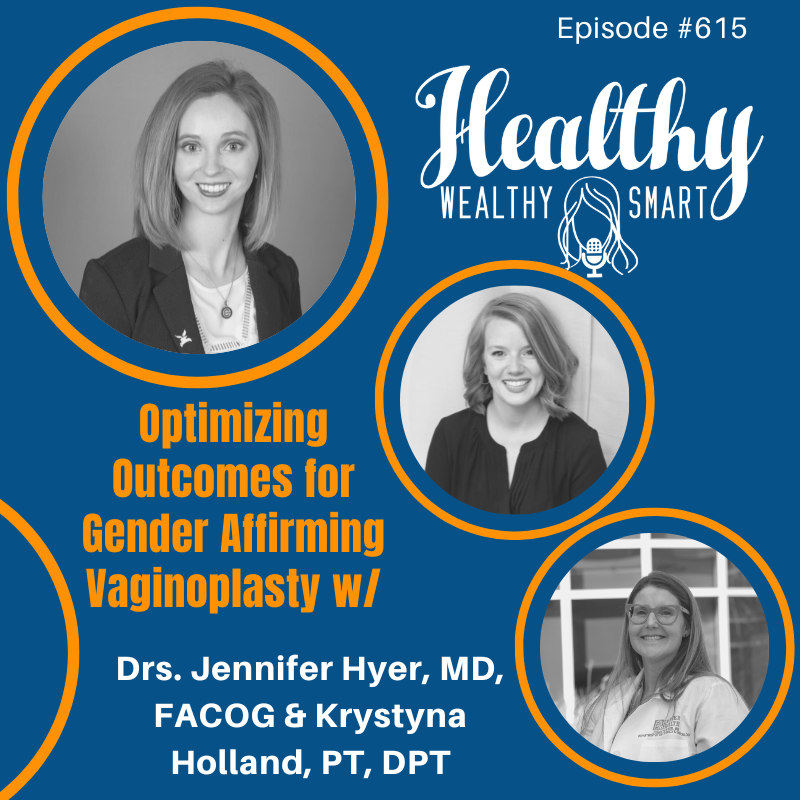 Drs. Jennifer Hyer & Krystyna Holland : Optimizing Outcomes for Gender Affirming Vaginoplasty