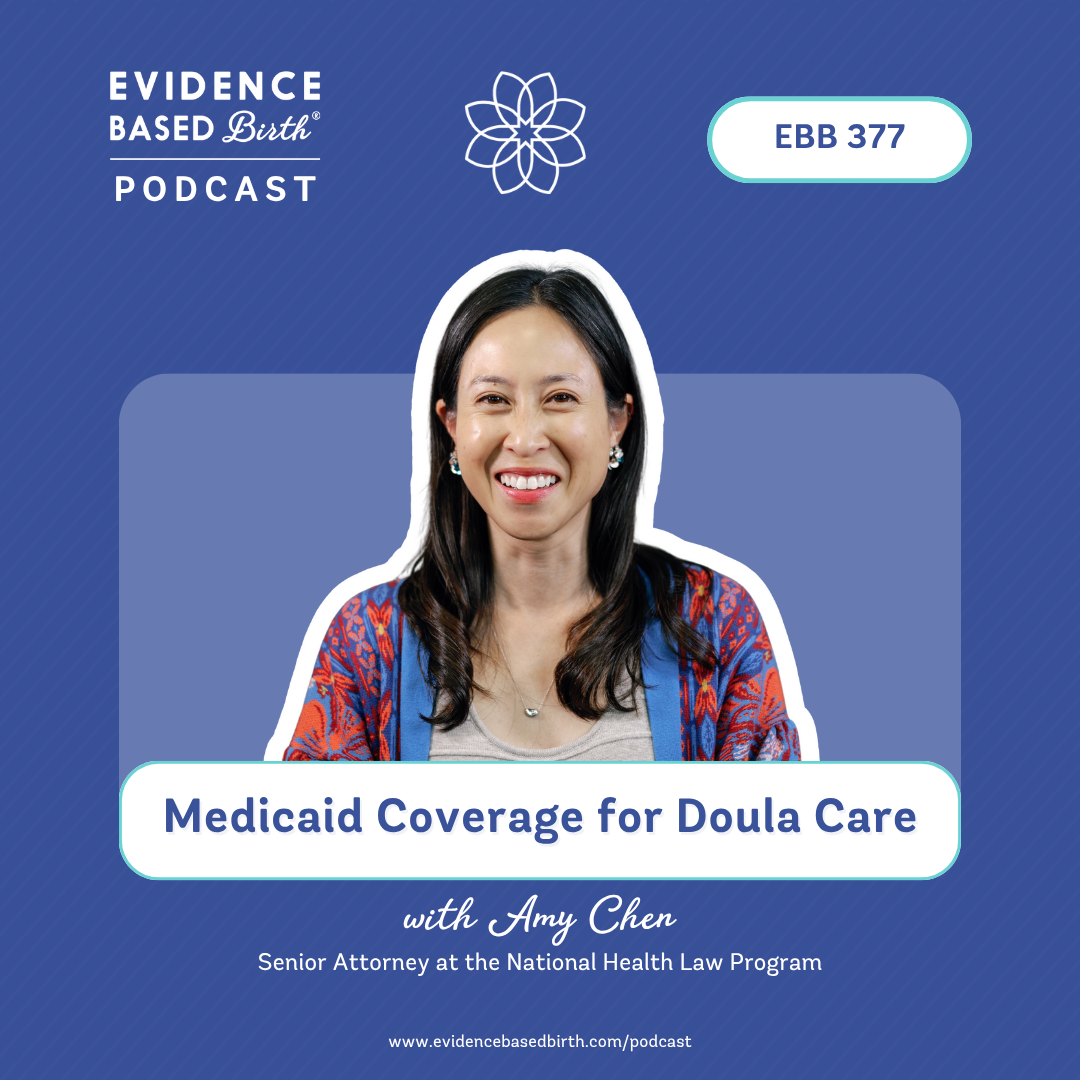 EBB 377 - Medicaid Coverage for Doula Care with Amy Chen, Senior Attorney at the National Health Law Program EBB 377 - Medicaid Coverage for Doula Care with Amy Chen, Senior Attorney at the National Health Law Program