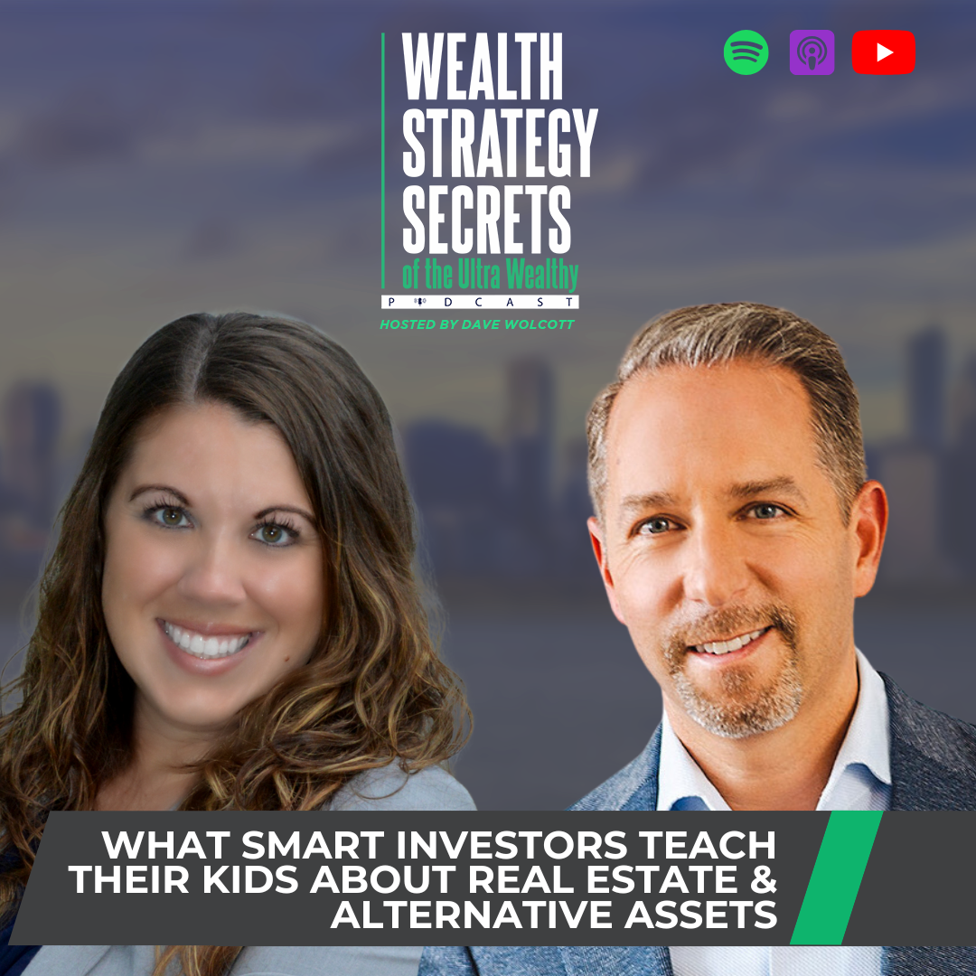 cover of episode What Smart Investors Teach Their Kids About Real Estate & Alternative Assets