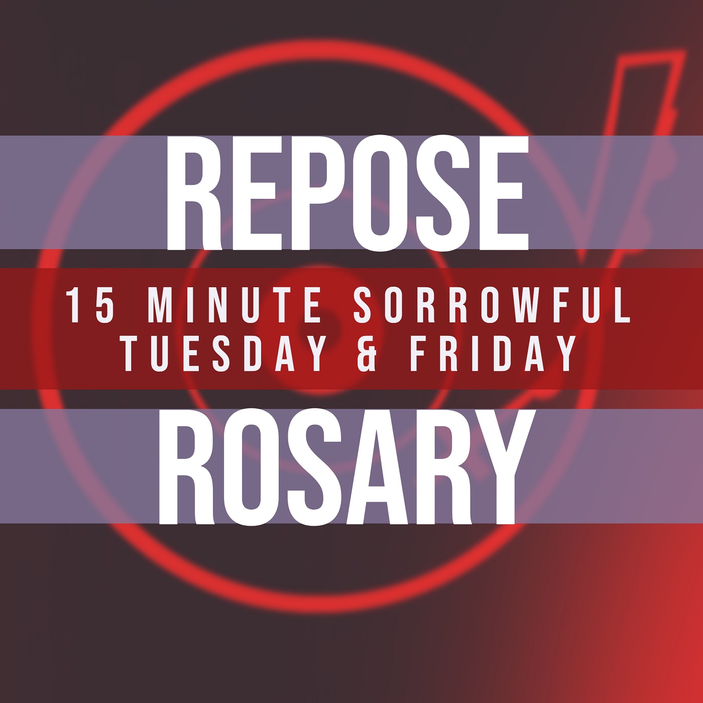 15 Minute Rosary - 2 - Sorrowful - Tuesday & Friday - REPOSE