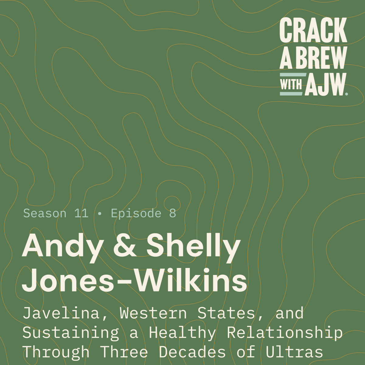 Andy and Shelly Jones-Wilkins:  Javelina, Western States, and Sustaining a Healthy Relationship Through Three Decades of Ultrarunning