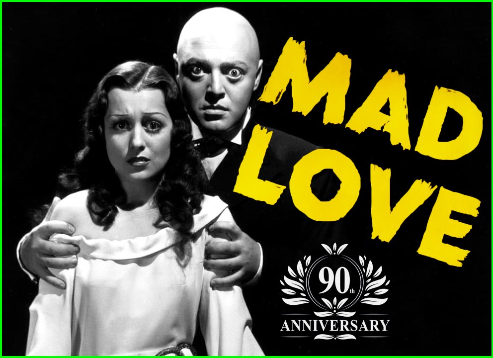 Ep 128 - MAD LOVE (1935) at 90 | Peter Lorre, Colin Clive, Frances Drake | (Film Discussion)