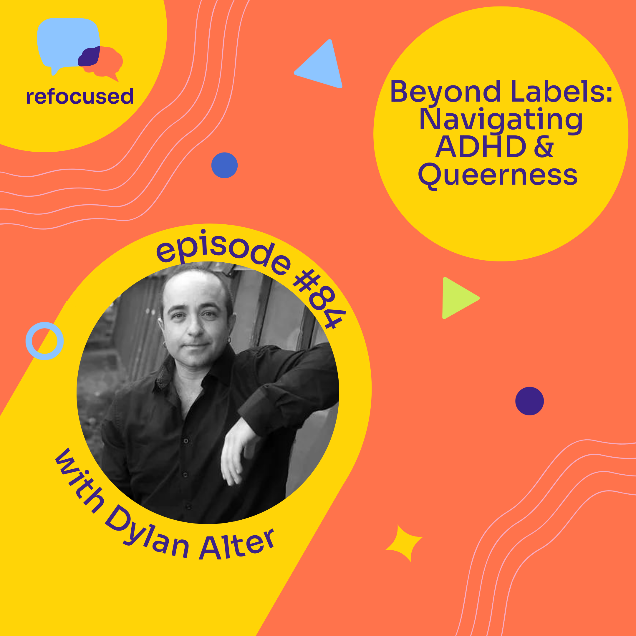 Refocused, A Podcast All About ADHD