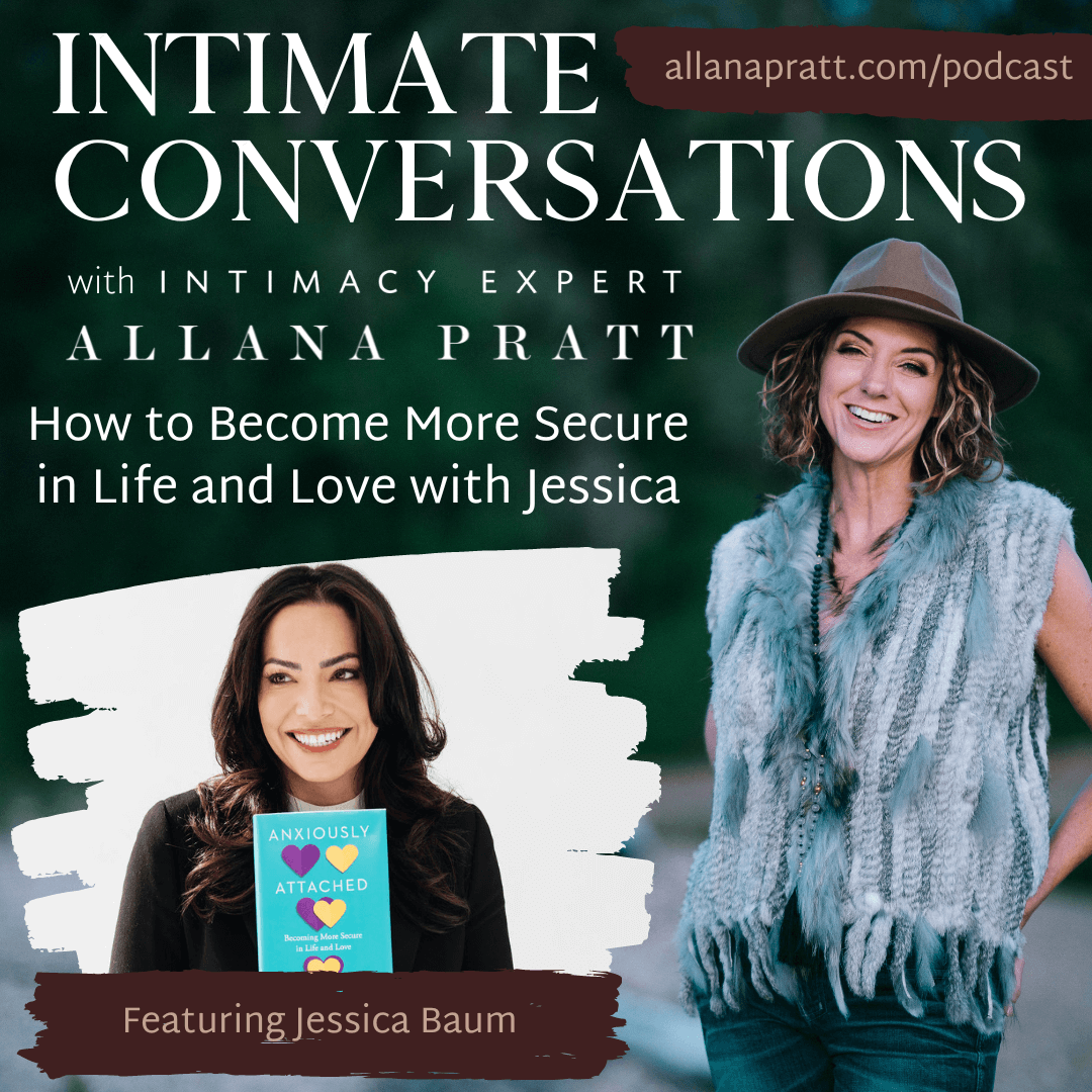 How to Become More Secure in Life and Love with Jessica