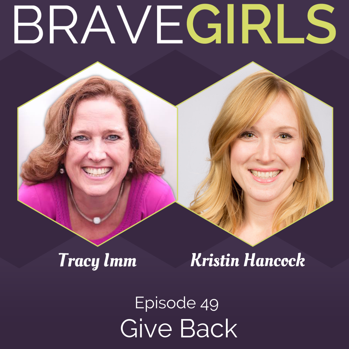 Brave Girls with Tracy Imm
