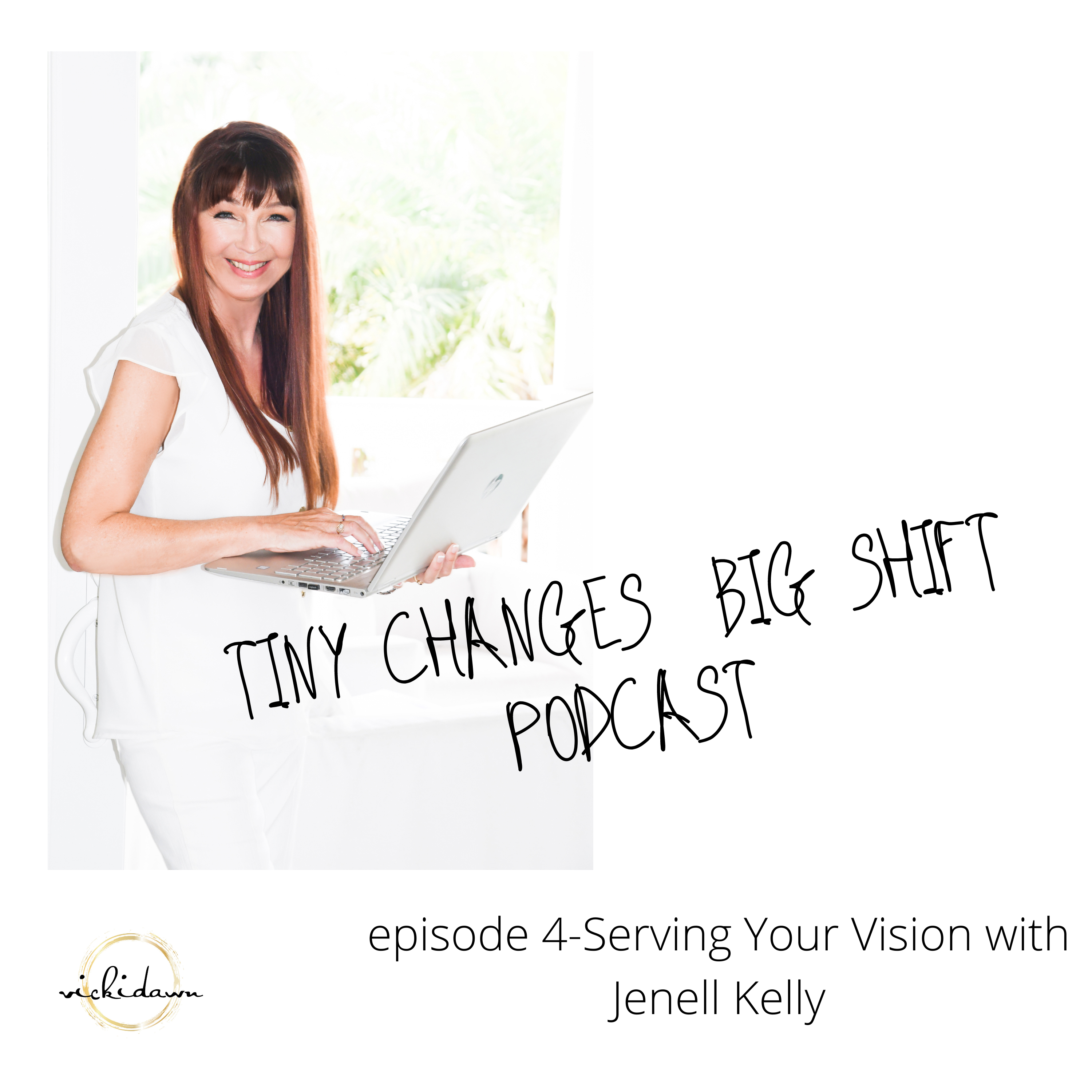 tiny changes-Big Shift podcast