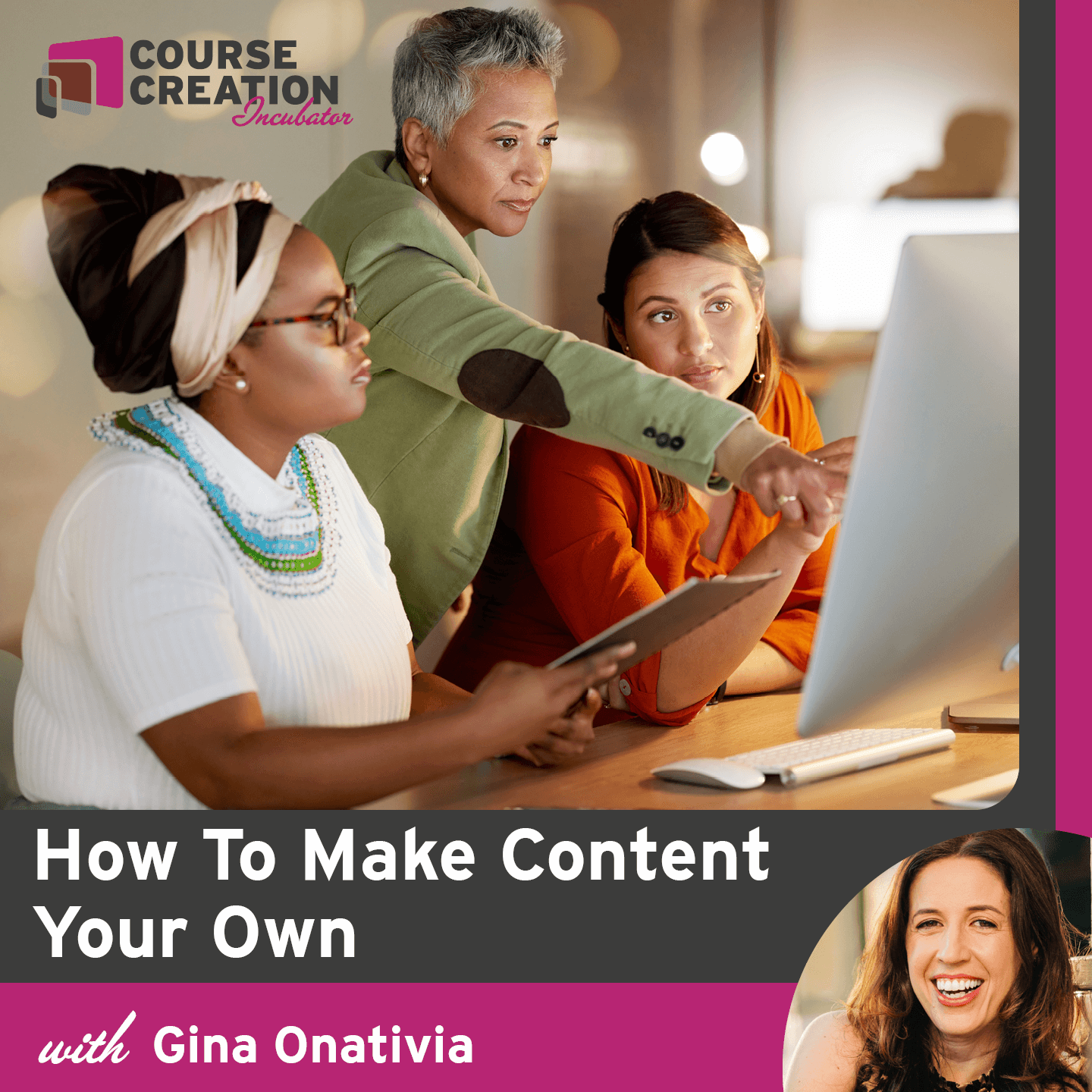 #140: How to Make Content Your Own | ONLINE COURSE CREATION INCUBATOR