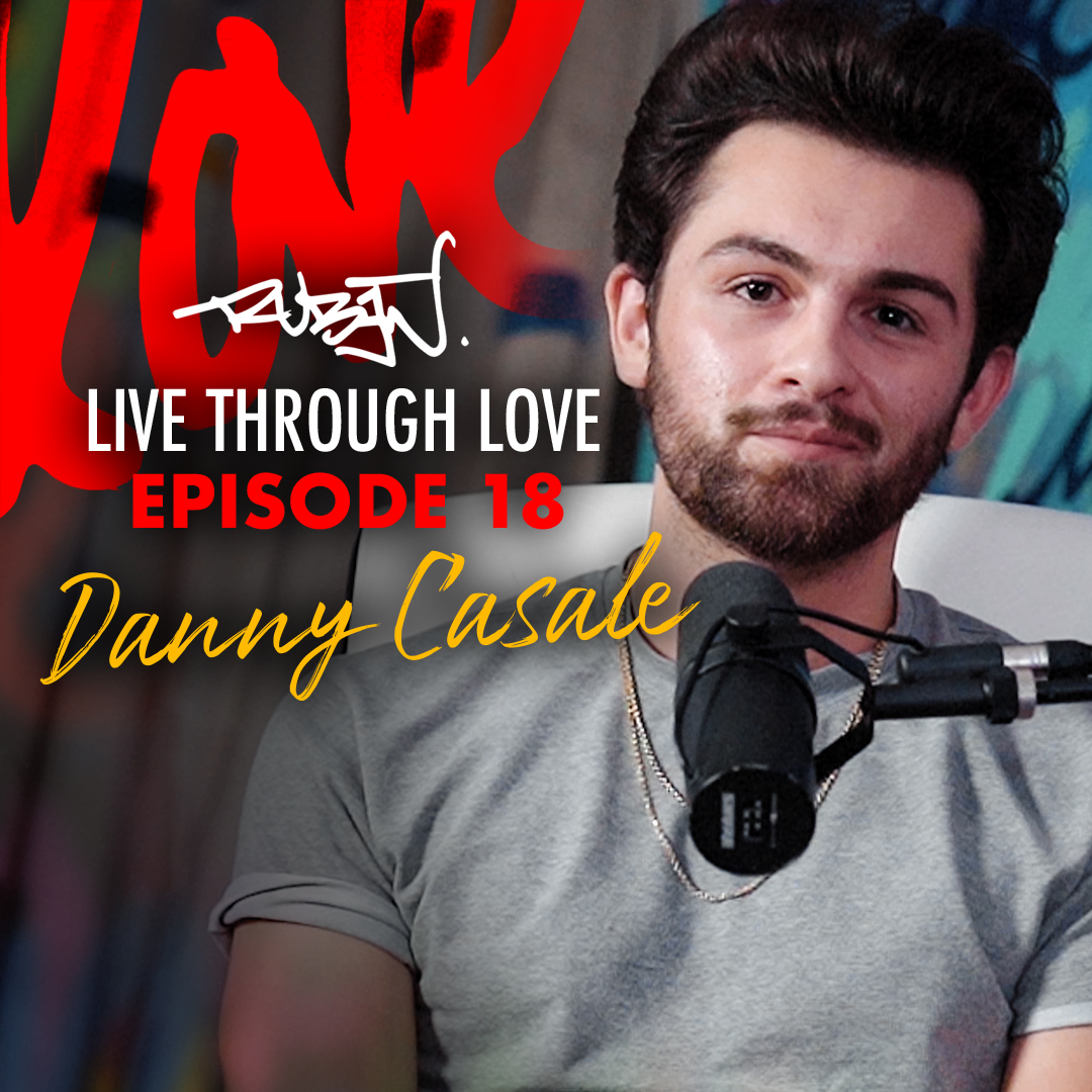 Live Through Love with Ruben Rojas