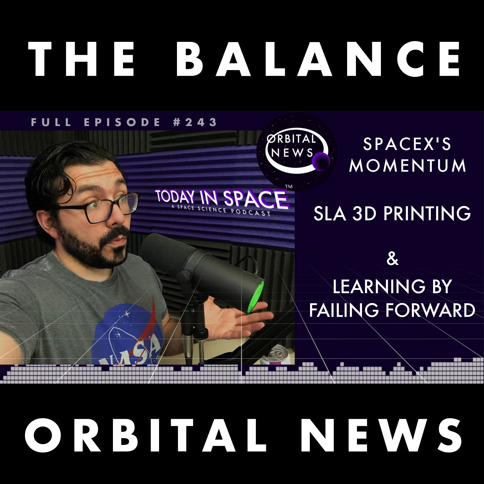 SpaceX's Momentum, SLA 3D Printing, and Learning by failing forward | TIS#243