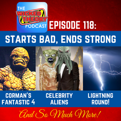 Ep. 118 - Starts Bad, Ends Strong