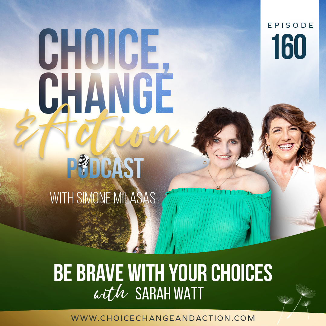 The Choice, Change & Action Podcast