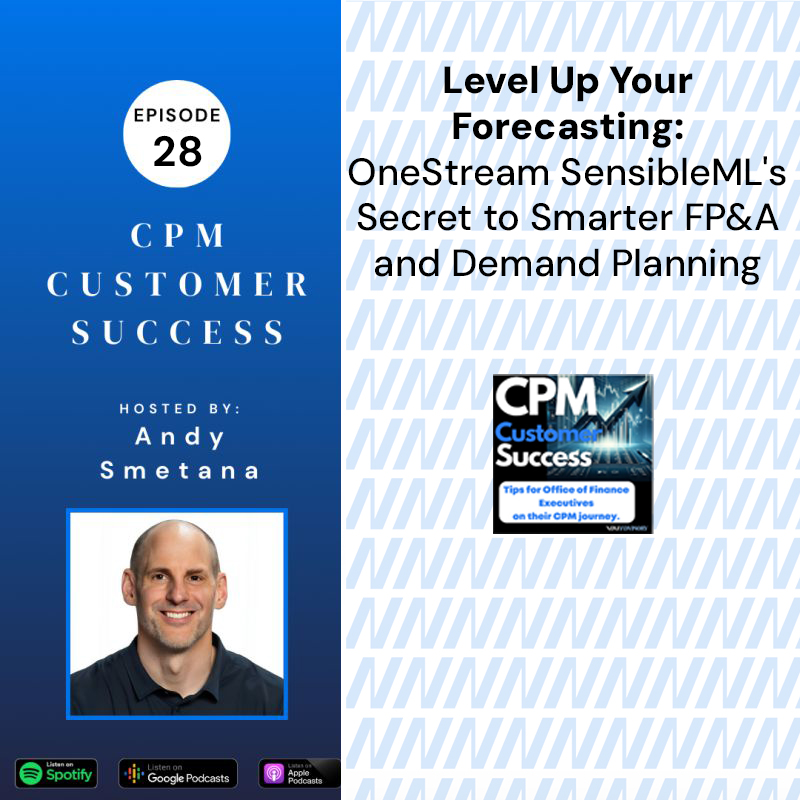 OneStream CPM Customer Success: Tips for Office of Finance Executives on their Corporate Performance Management journey