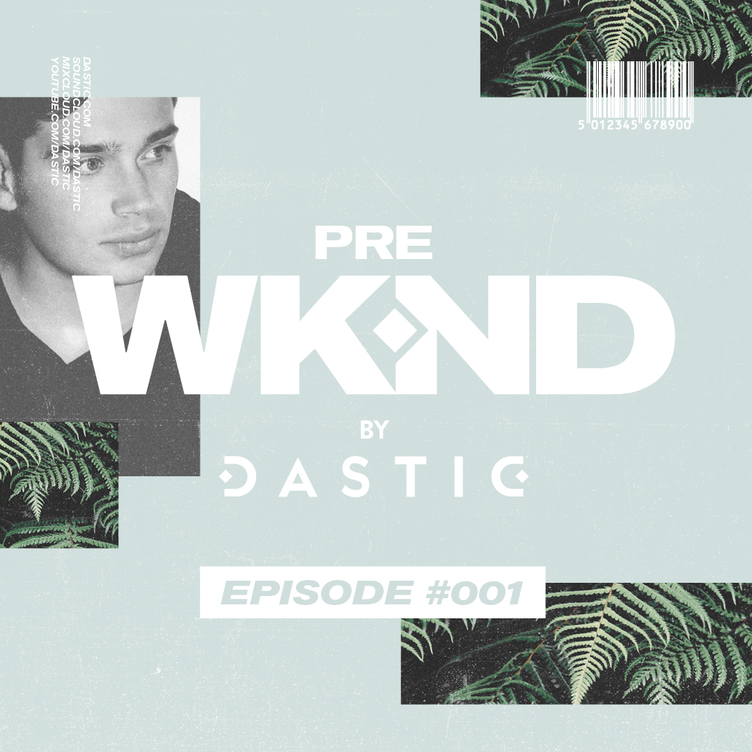 Pre WKND by Dastic