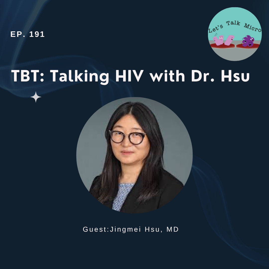 191: TBT- Talking HIV with Dr. Hsu