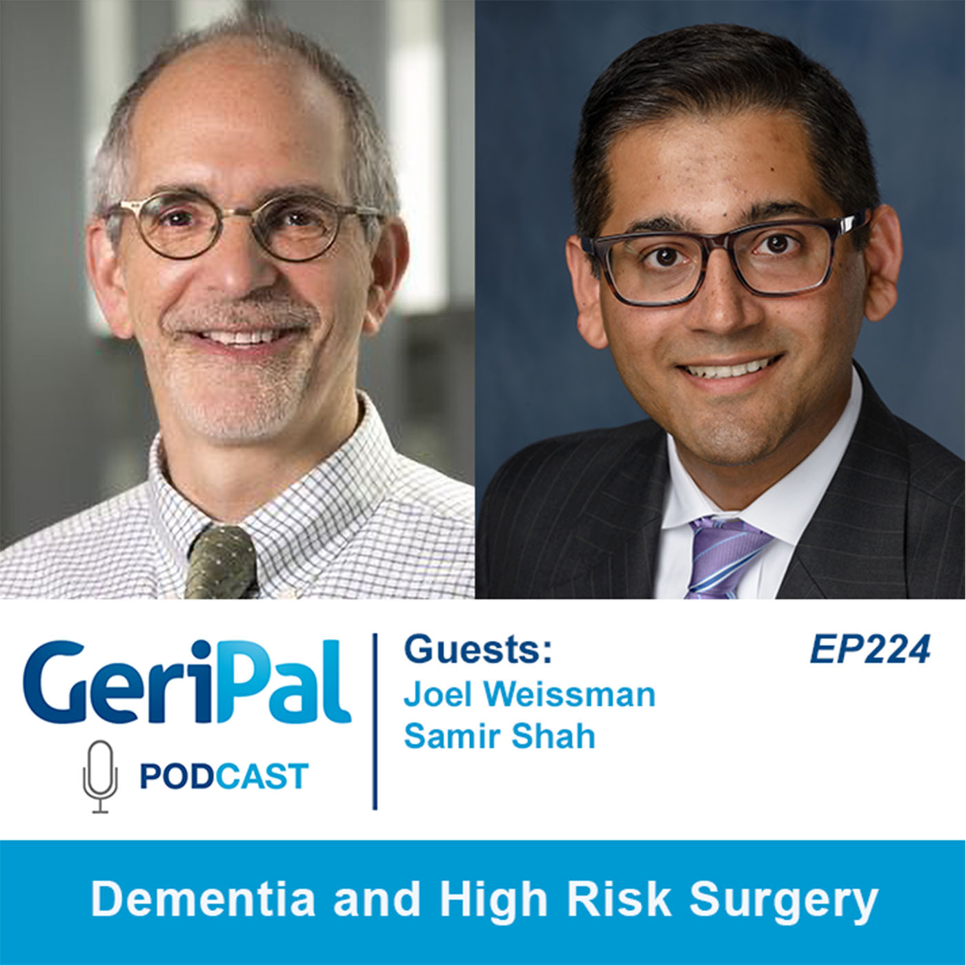 Dementia and high risk surgery: Joel Weissman and Samir Shah