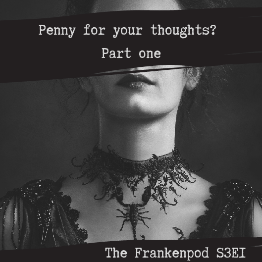 The FrankenPod - A Gothic Literature and Cinema Podcast
