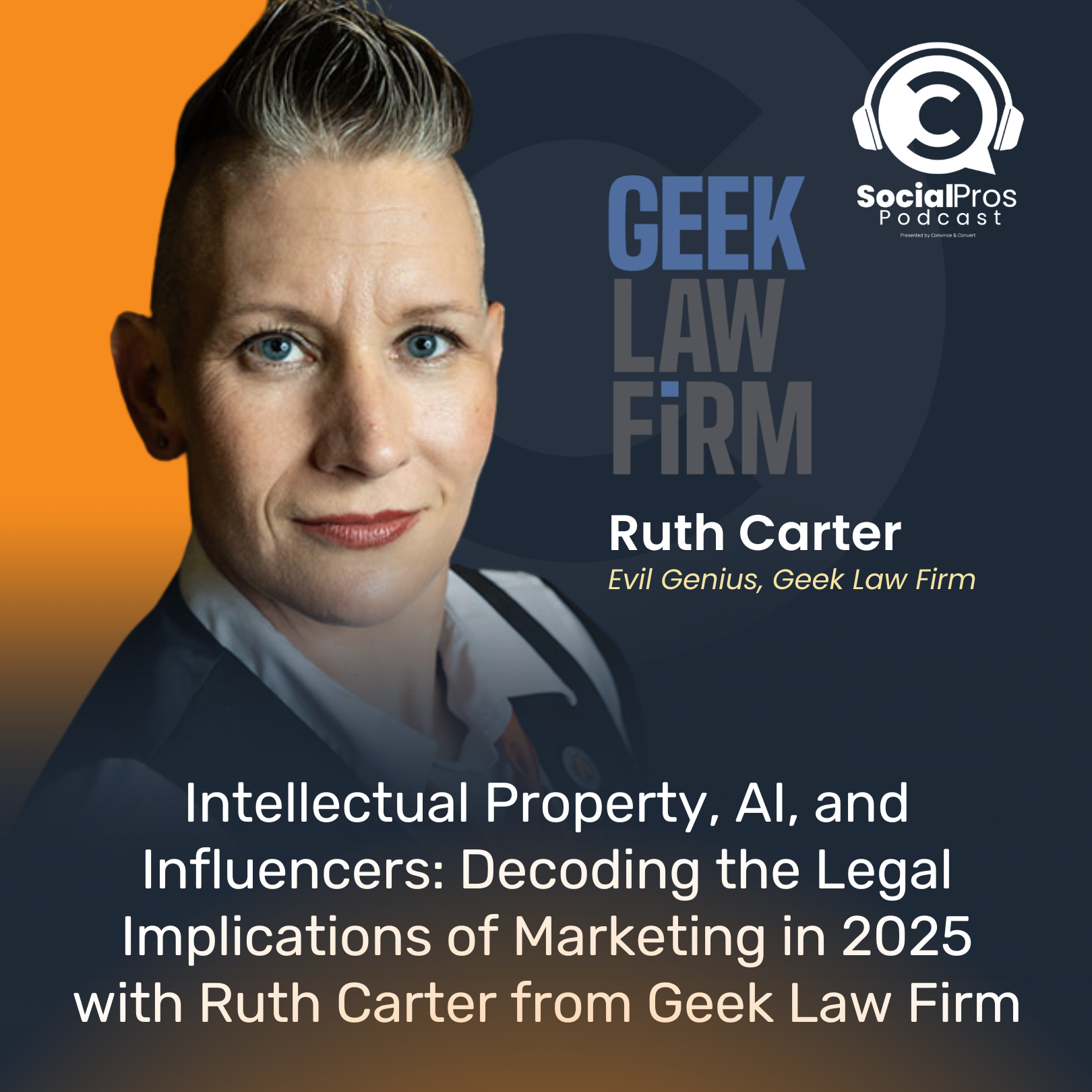 cover of episode Intellectual Property, AI, and Influencers: Decoding the Legal Implications of Marketing in 2025 with Ruth Carter from Geek Law Firm