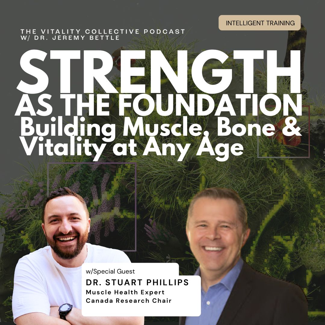 The Vitality Collective Podcast w/Dr. Jeremy Bettle