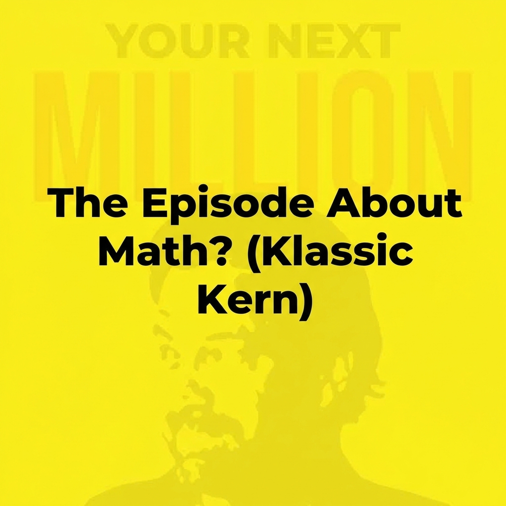 The Episode About Math? (Klassic Kern)