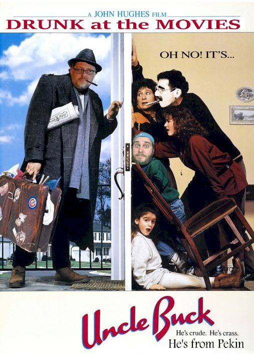 Drunk At The Movies - Uncle Buck