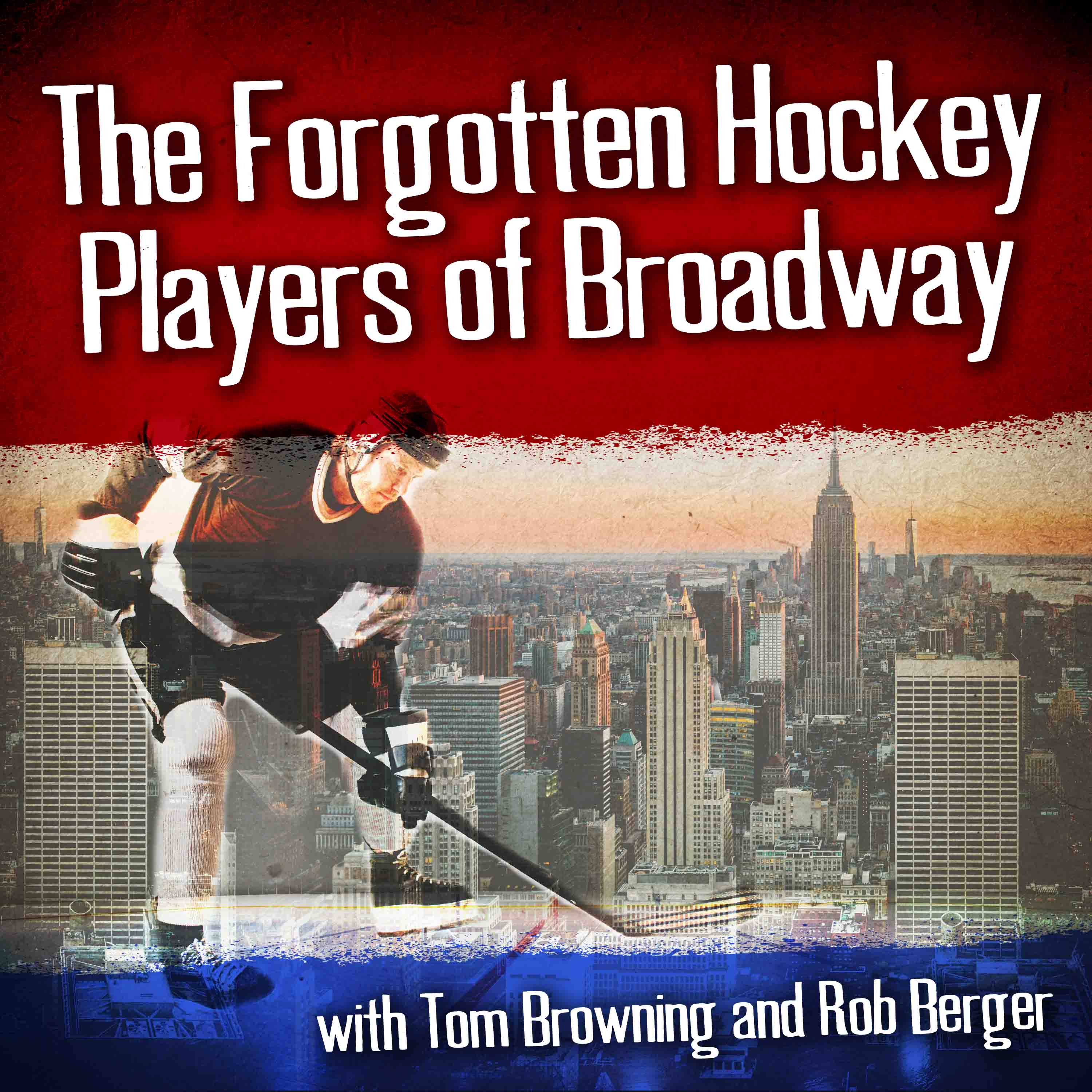 The Forgotten Hockey Players of Broadway Podcast
