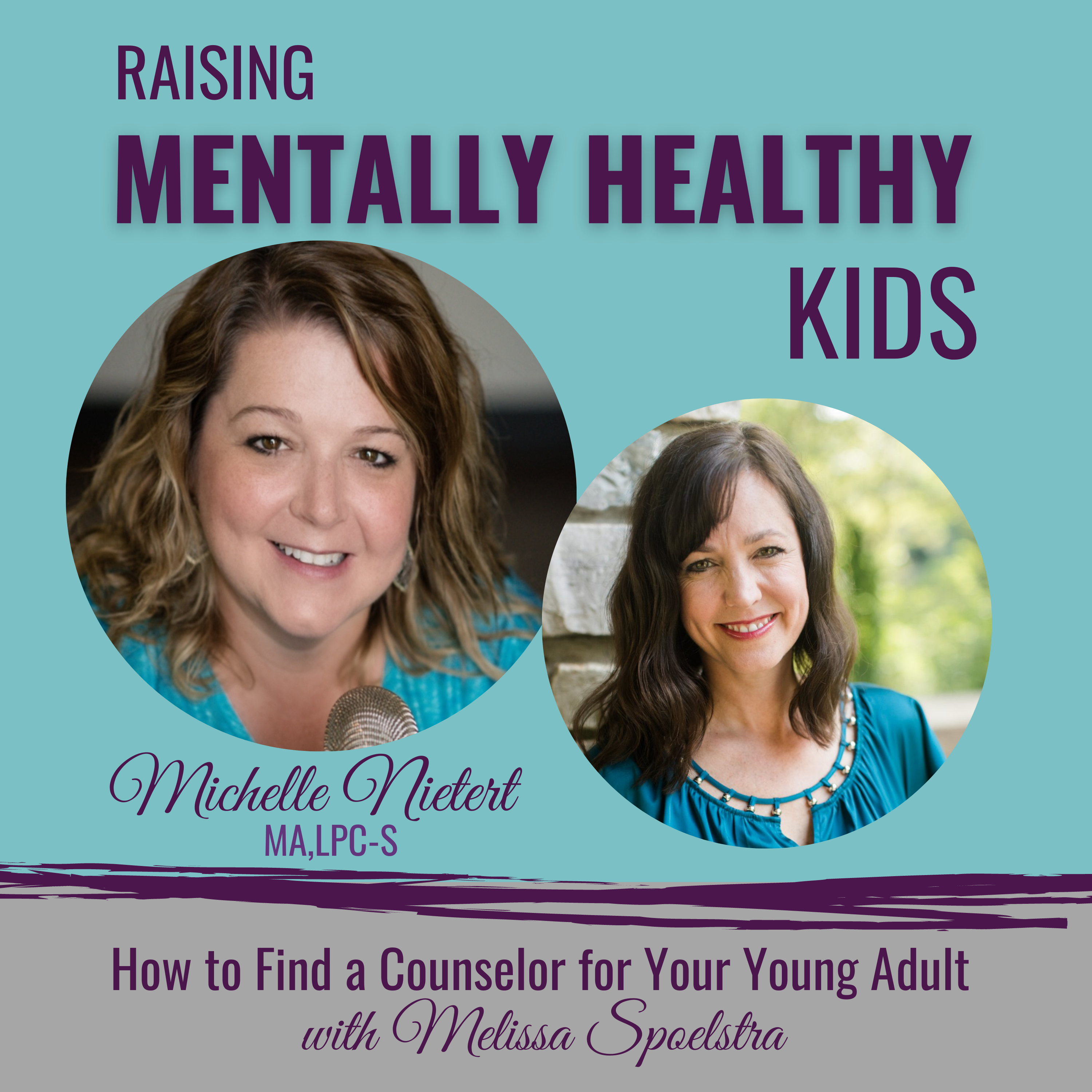 Raising Mentally Healthy Kids with Michelle Nietert